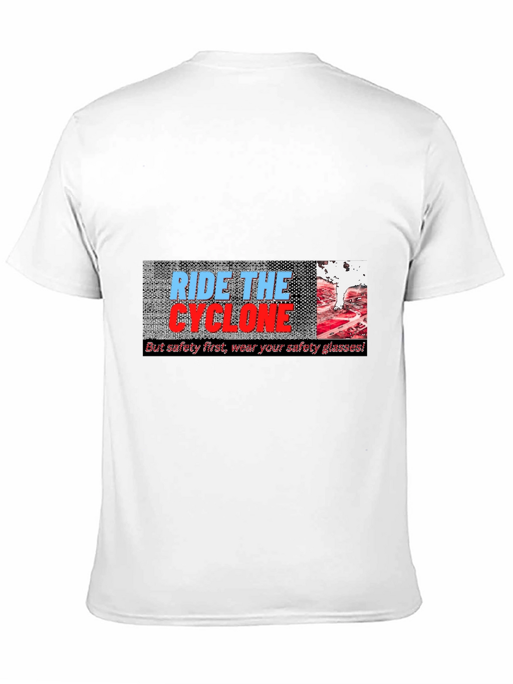 Ride the Cyclone T-Shirt - Safety First!