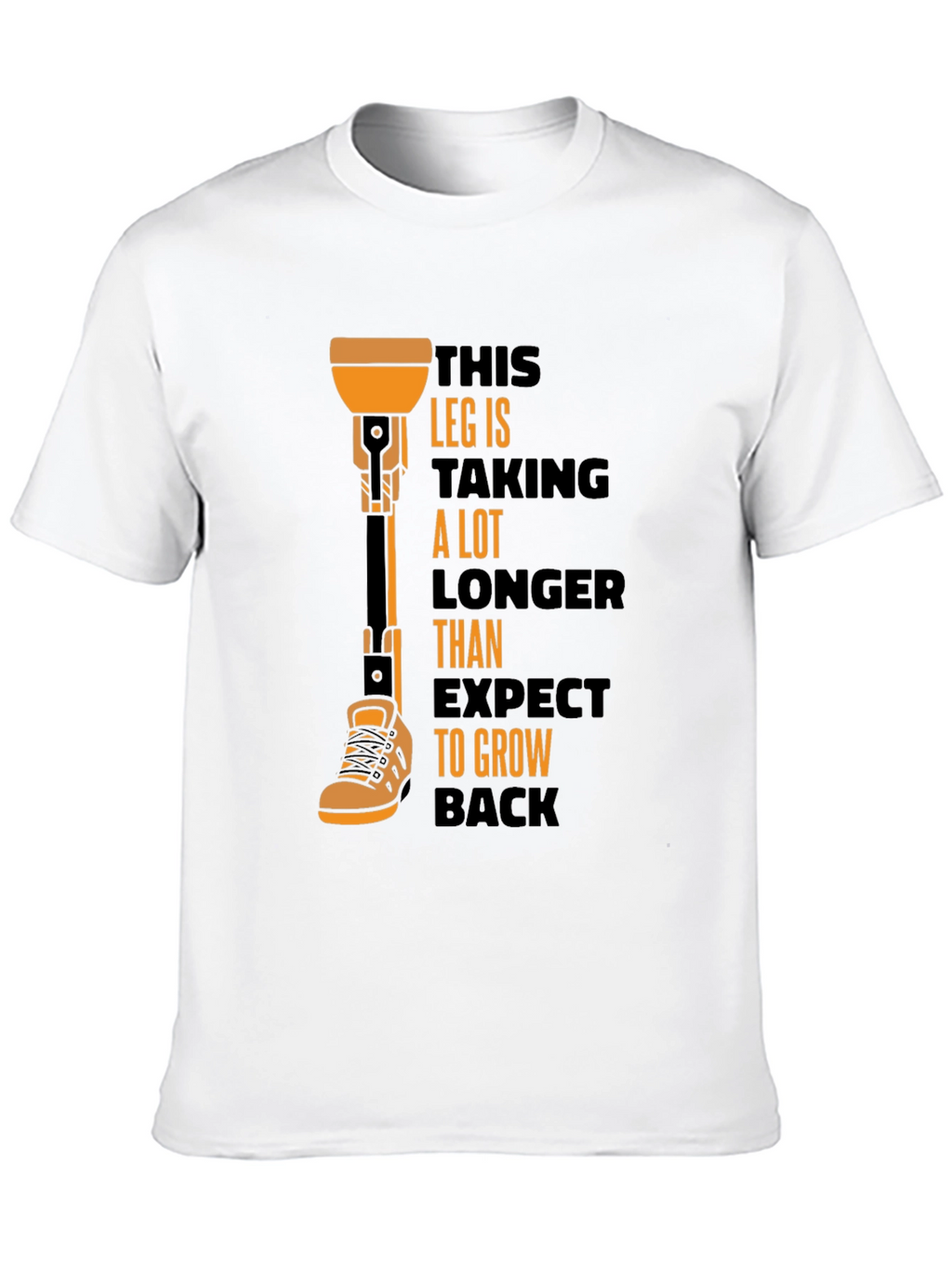 Humorous Prosthetic Leg T-Shirt