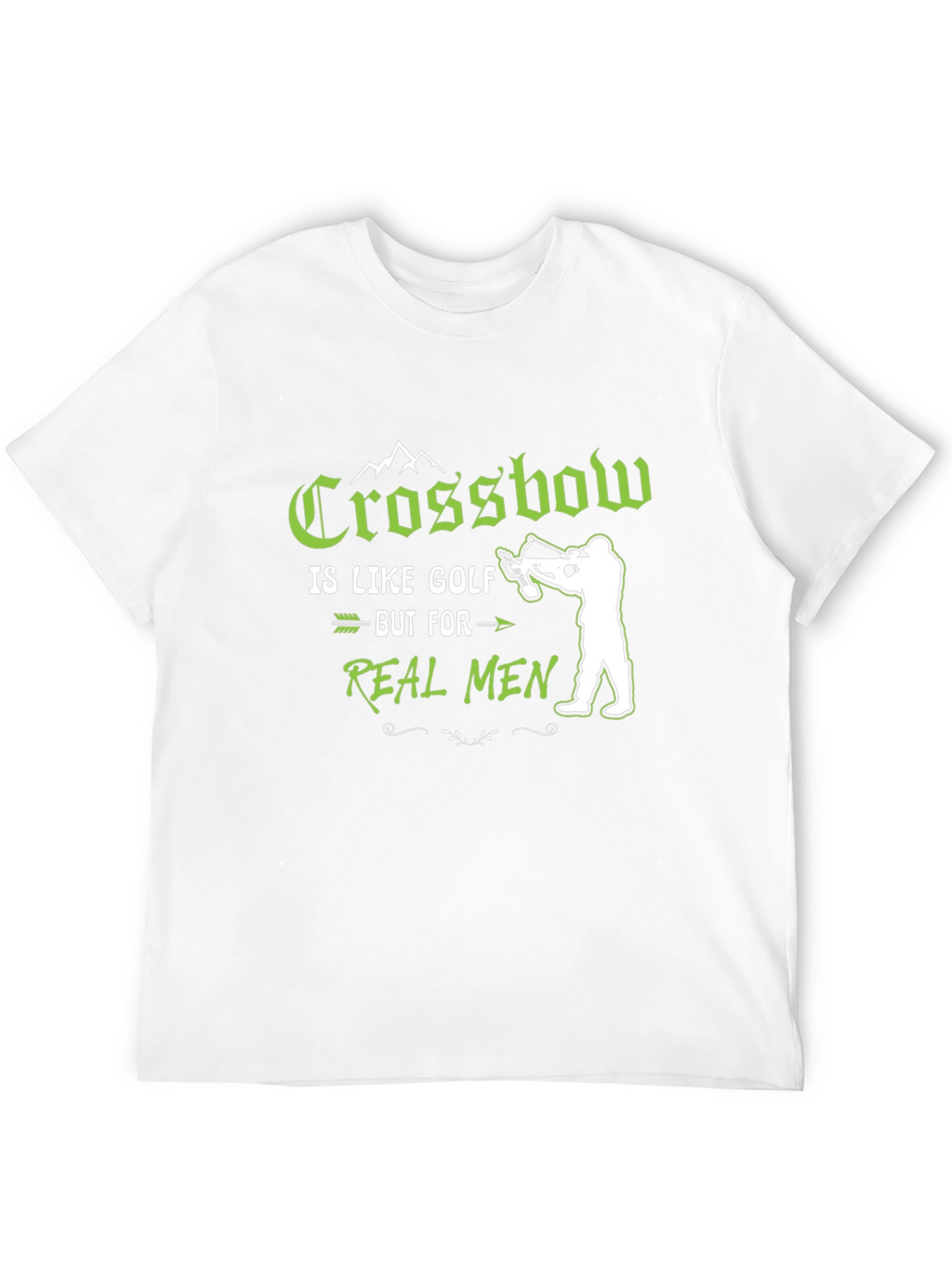Crossbow Real Men Graphic T-Shirt