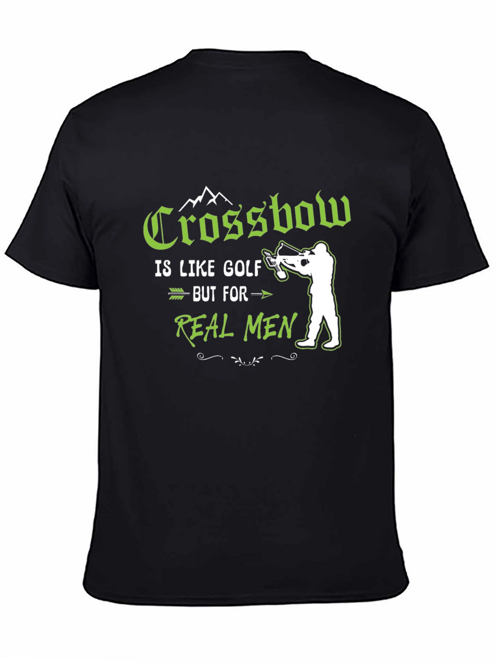 Crossbow Real Men Graphic T-Shirt