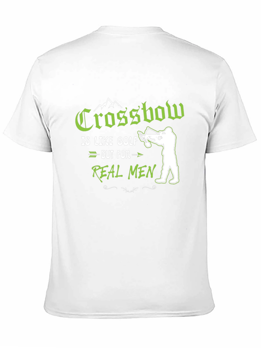 Crossbow Real Men Graphic T-Shirt