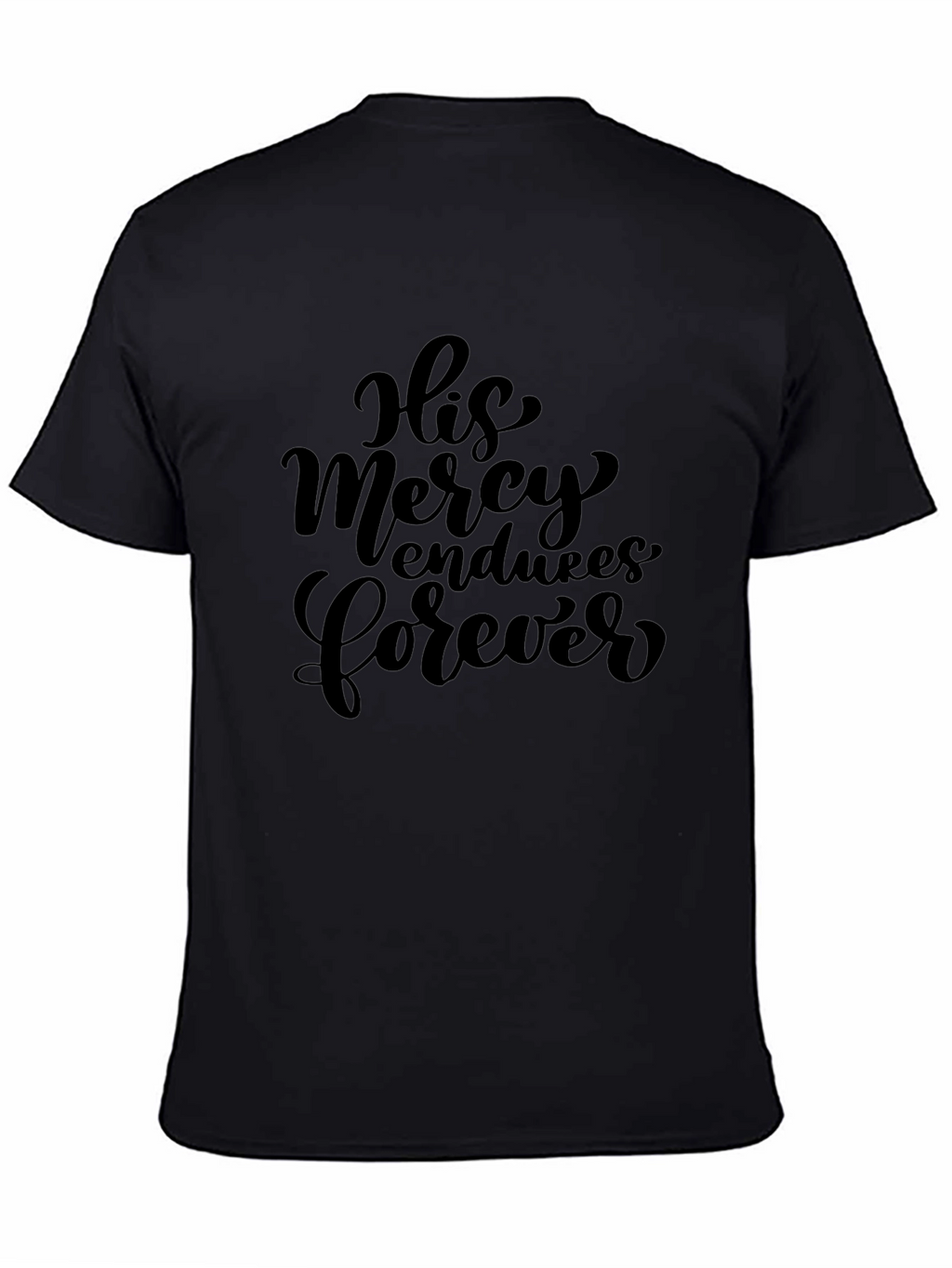 His Mercy Endures Forever Graphic Tee