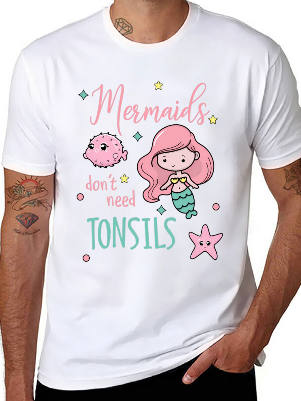 Mermaids Dont Need Tonsils Funny T-Shirt