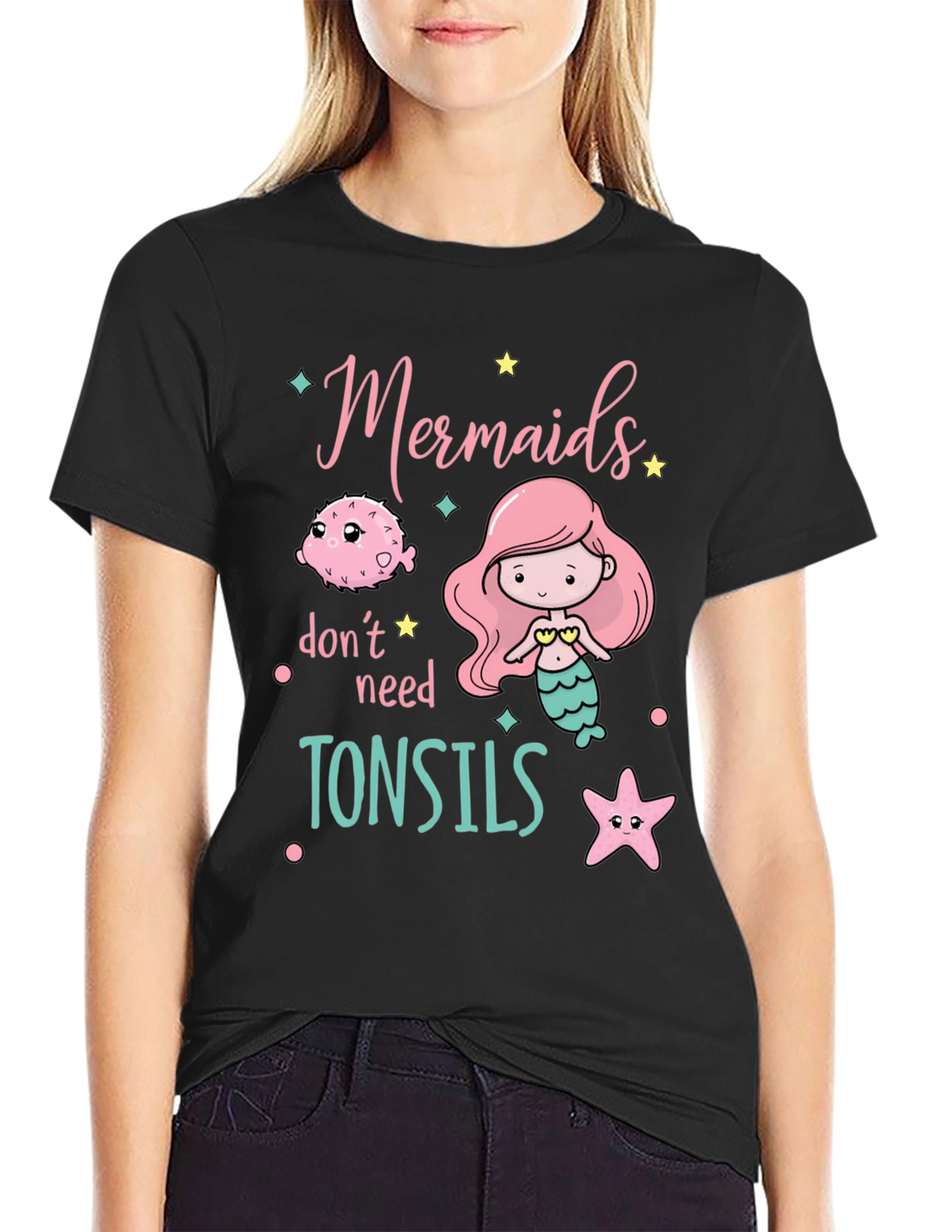 Mermaids Dont Need Tonsils Funny T-Shirt