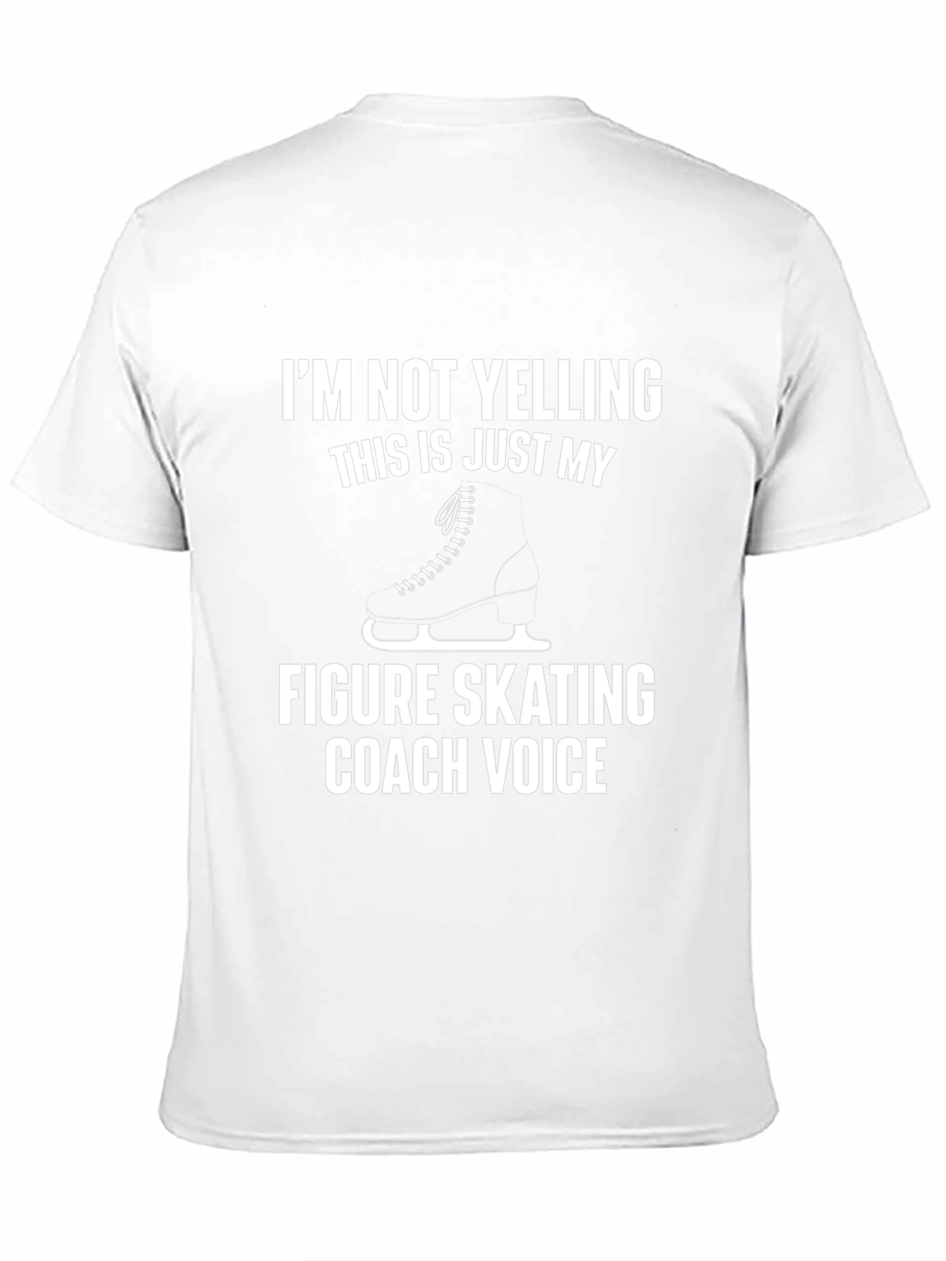 Figure Skating Coach Voice T-Shirt - Funny Gift