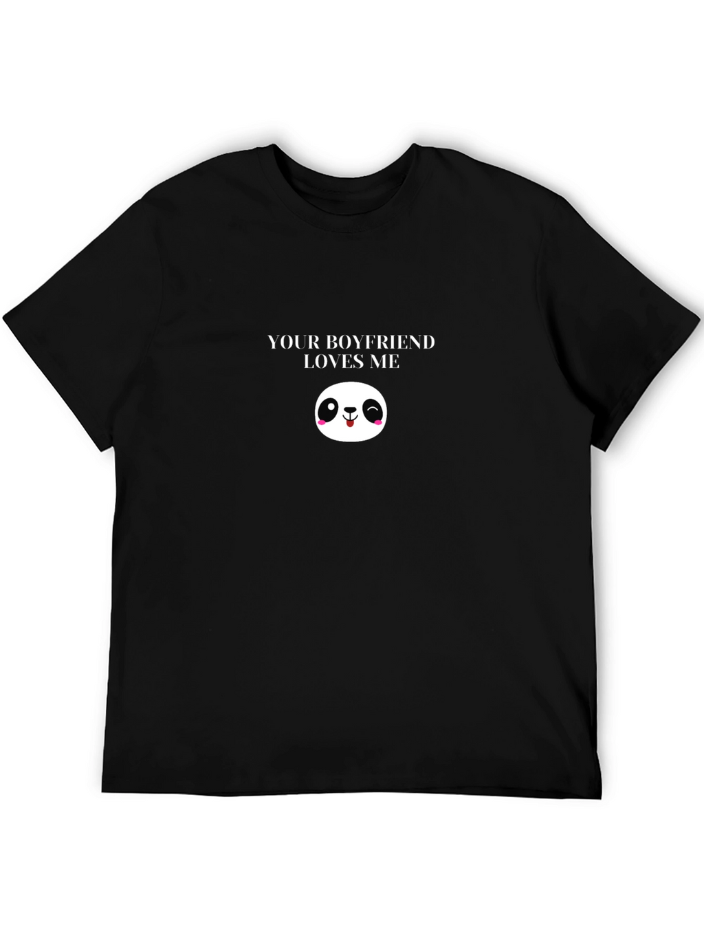 Your Boyfriend Loves Me Graphic Tee
