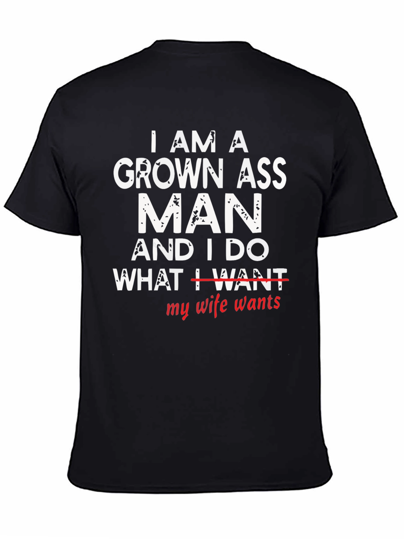 Grown Ass Man - Humorous Graphic T-Shirt