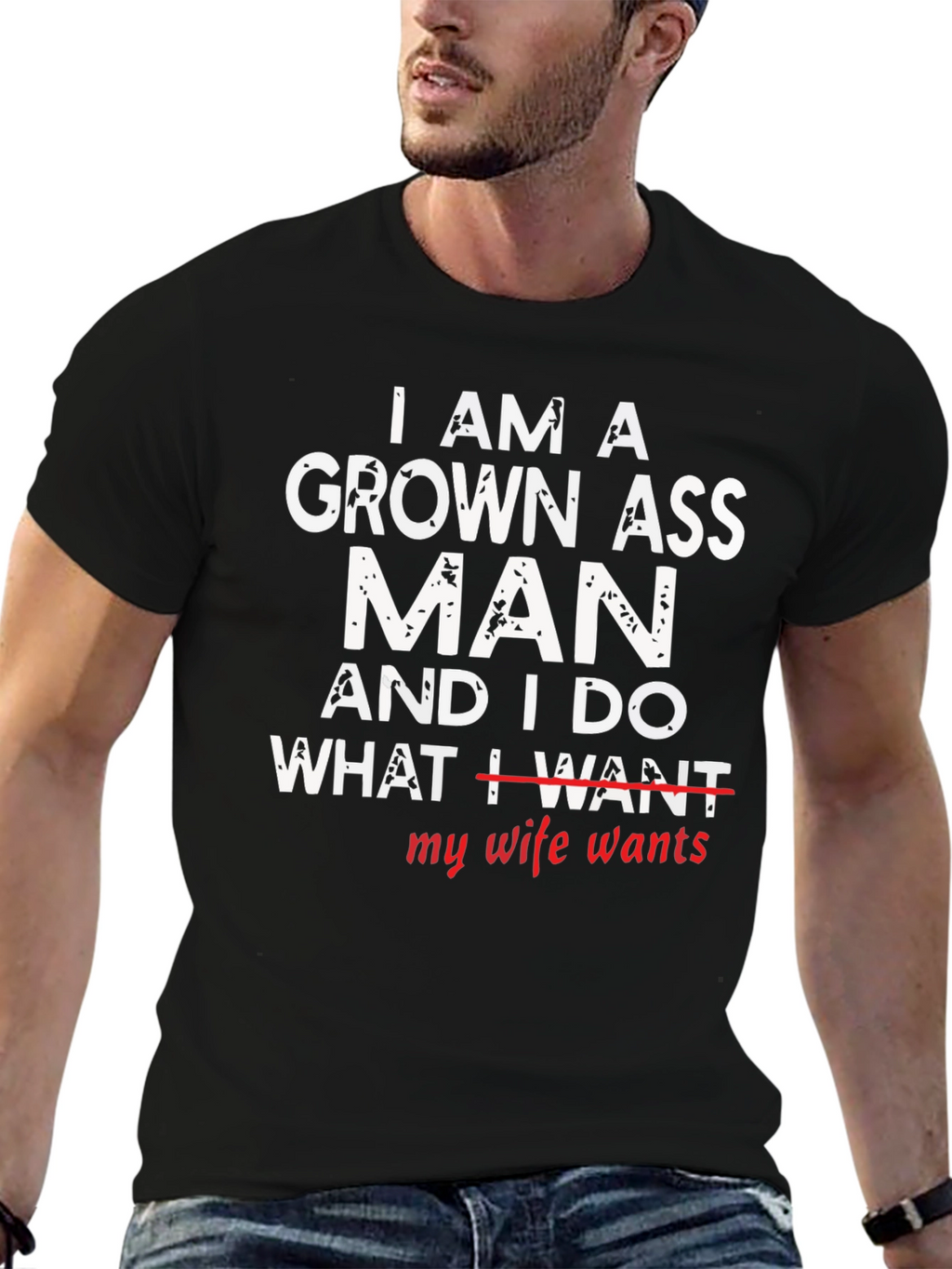 Grown Ass Man - Humorous Graphic T-Shirt