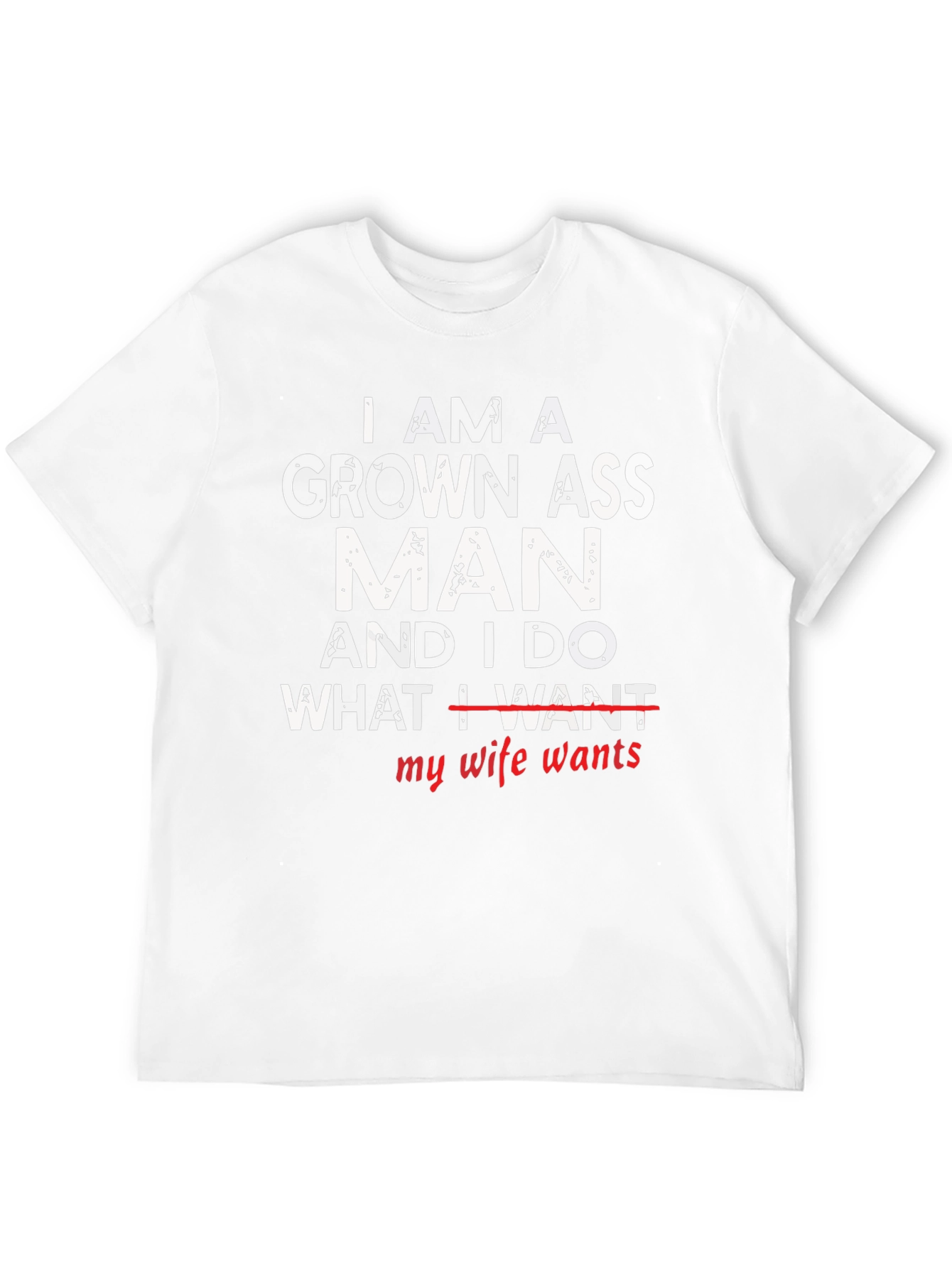 Grown Ass Man - Humorous Graphic T-Shirt