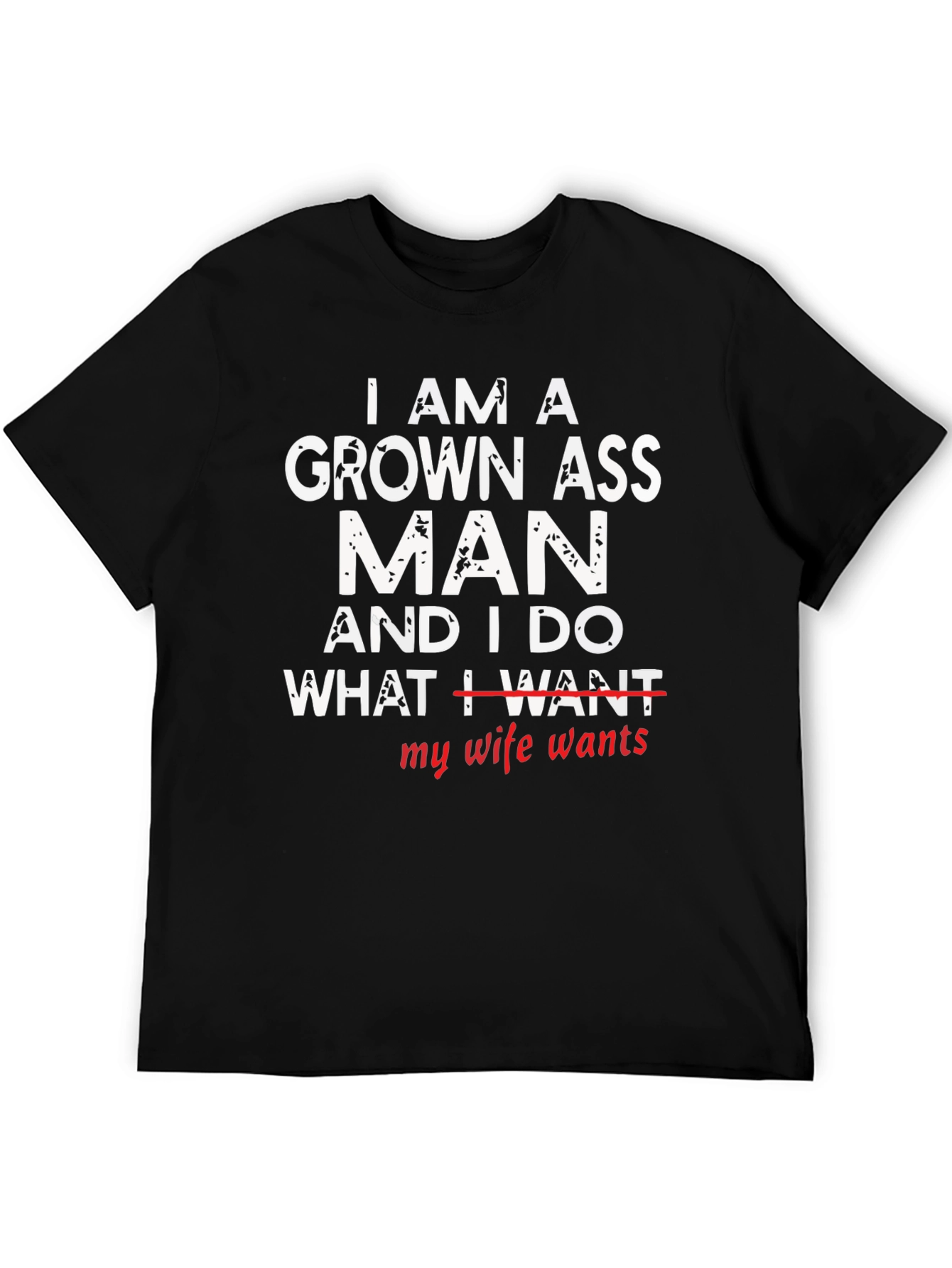 Grown Ass Man - Humorous Graphic T-Shirt