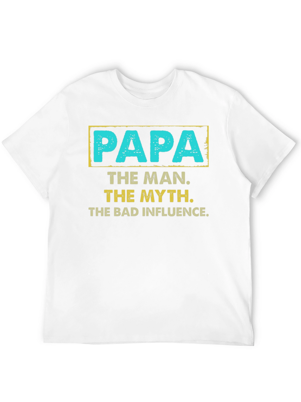 Papa The Man The Myth T-Shirt
