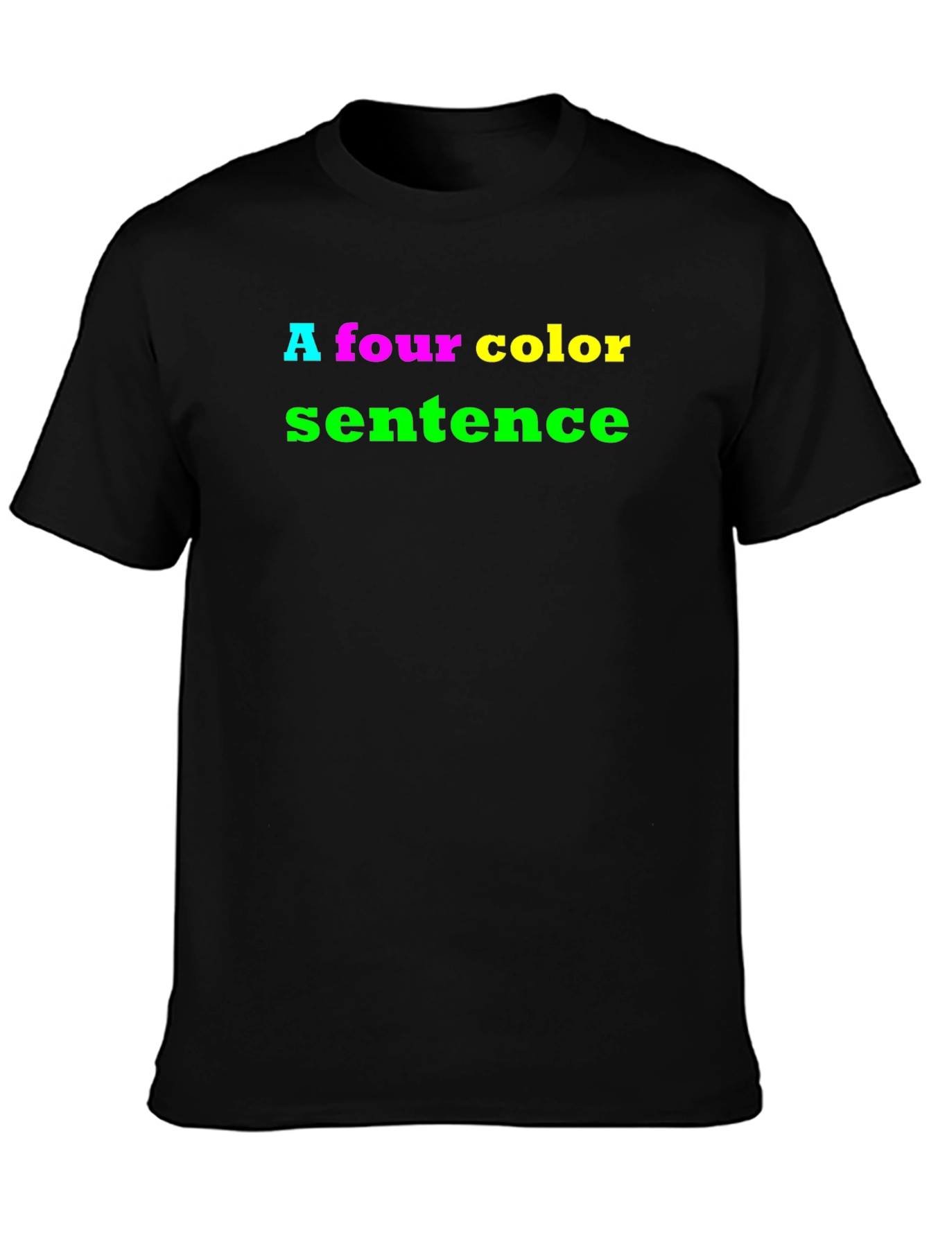 Four Color Sentence T-Shirt