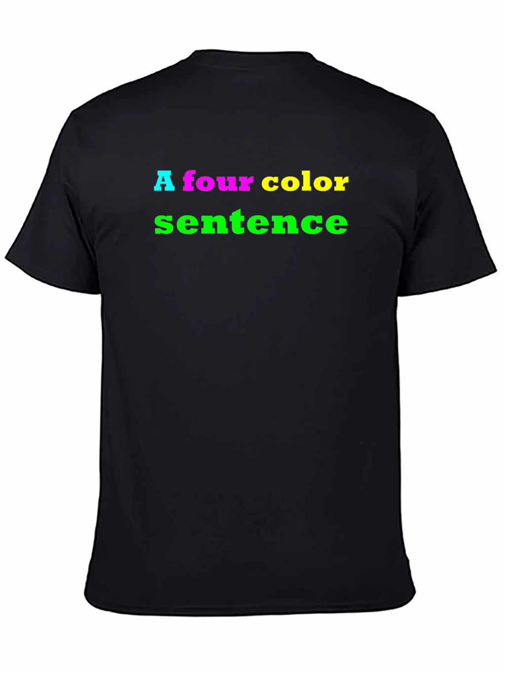 Four Color Sentence T-Shirt