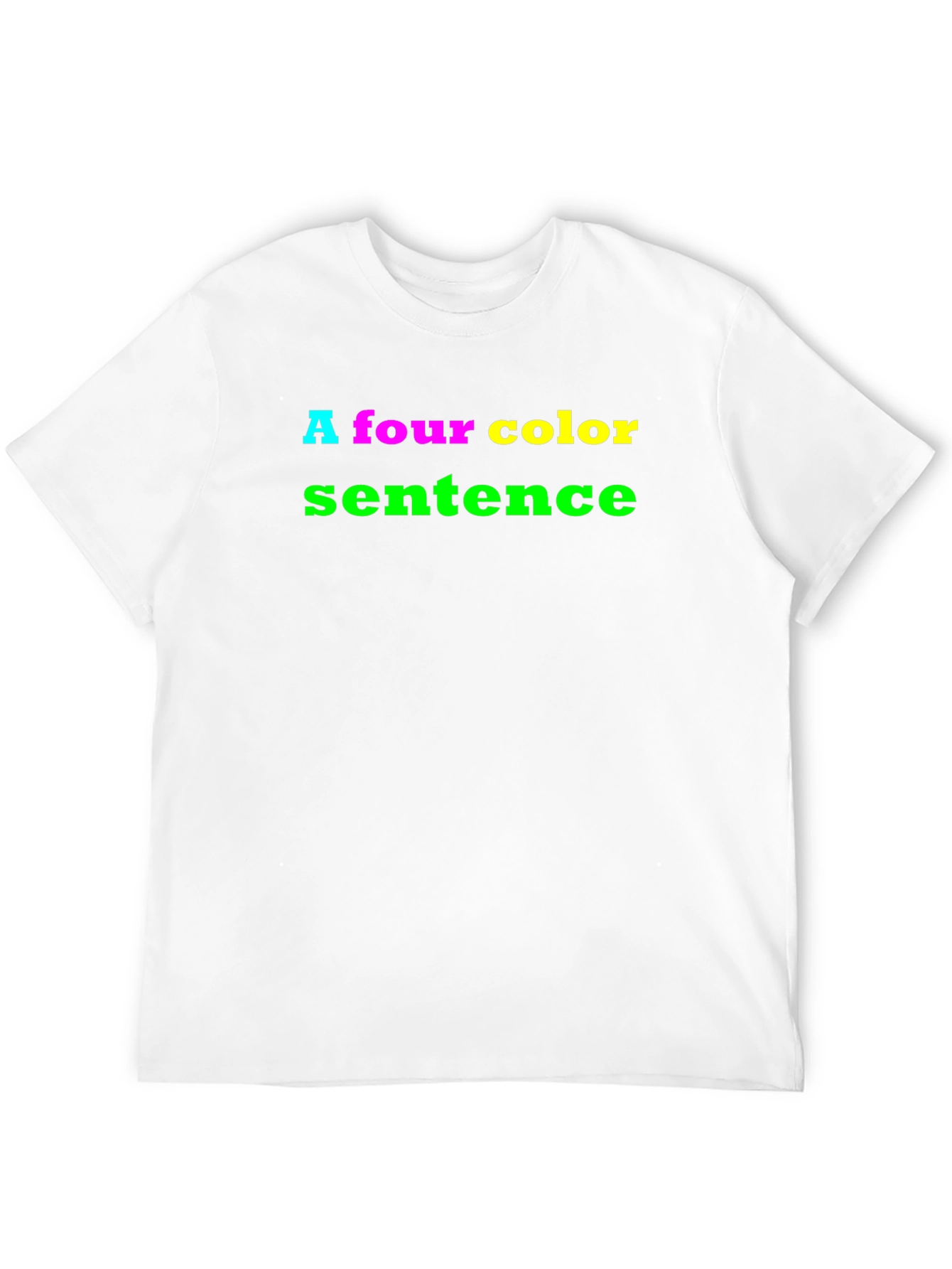 Four Color Sentence T-Shirt