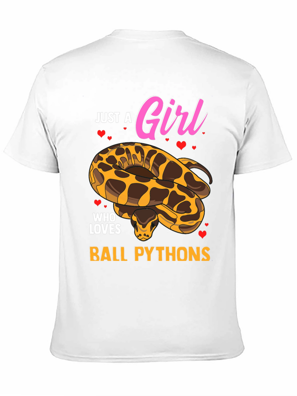 Just a Girl Who Loves Ball Pythons T-Shirt