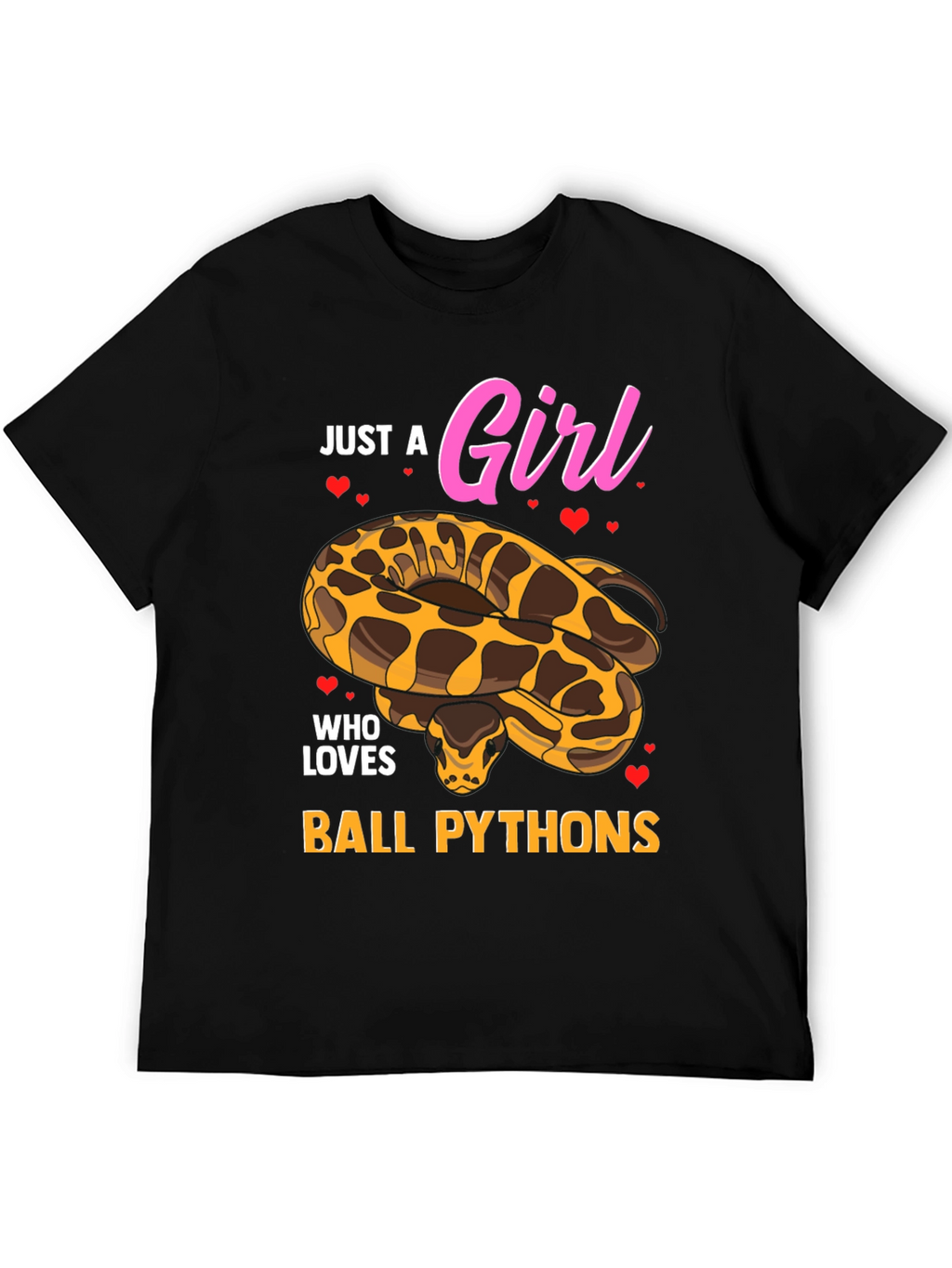 Just a Girl Who Loves Ball Pythons T-Shirt