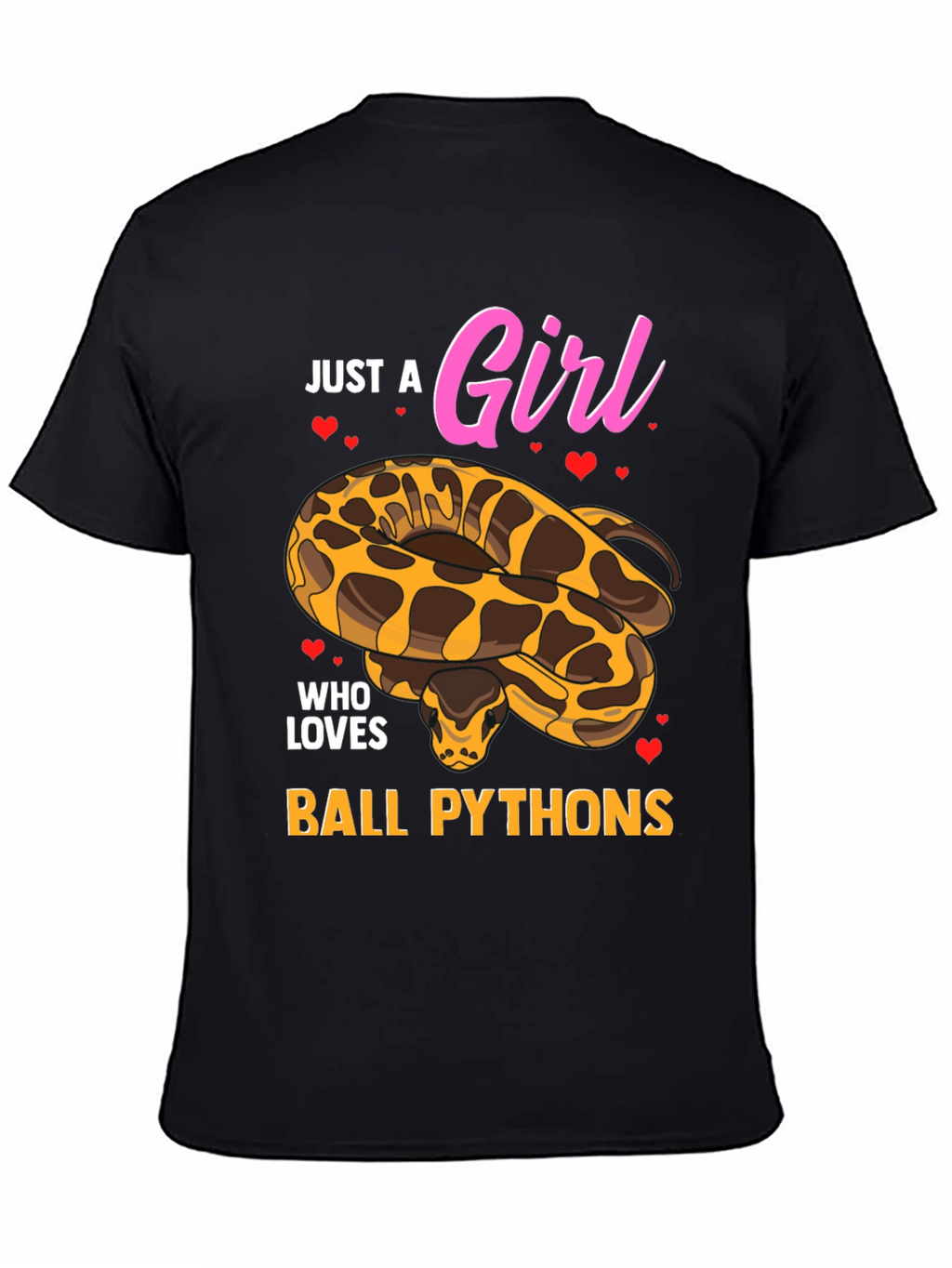 Just a Girl Who Loves Ball Pythons T-Shirt