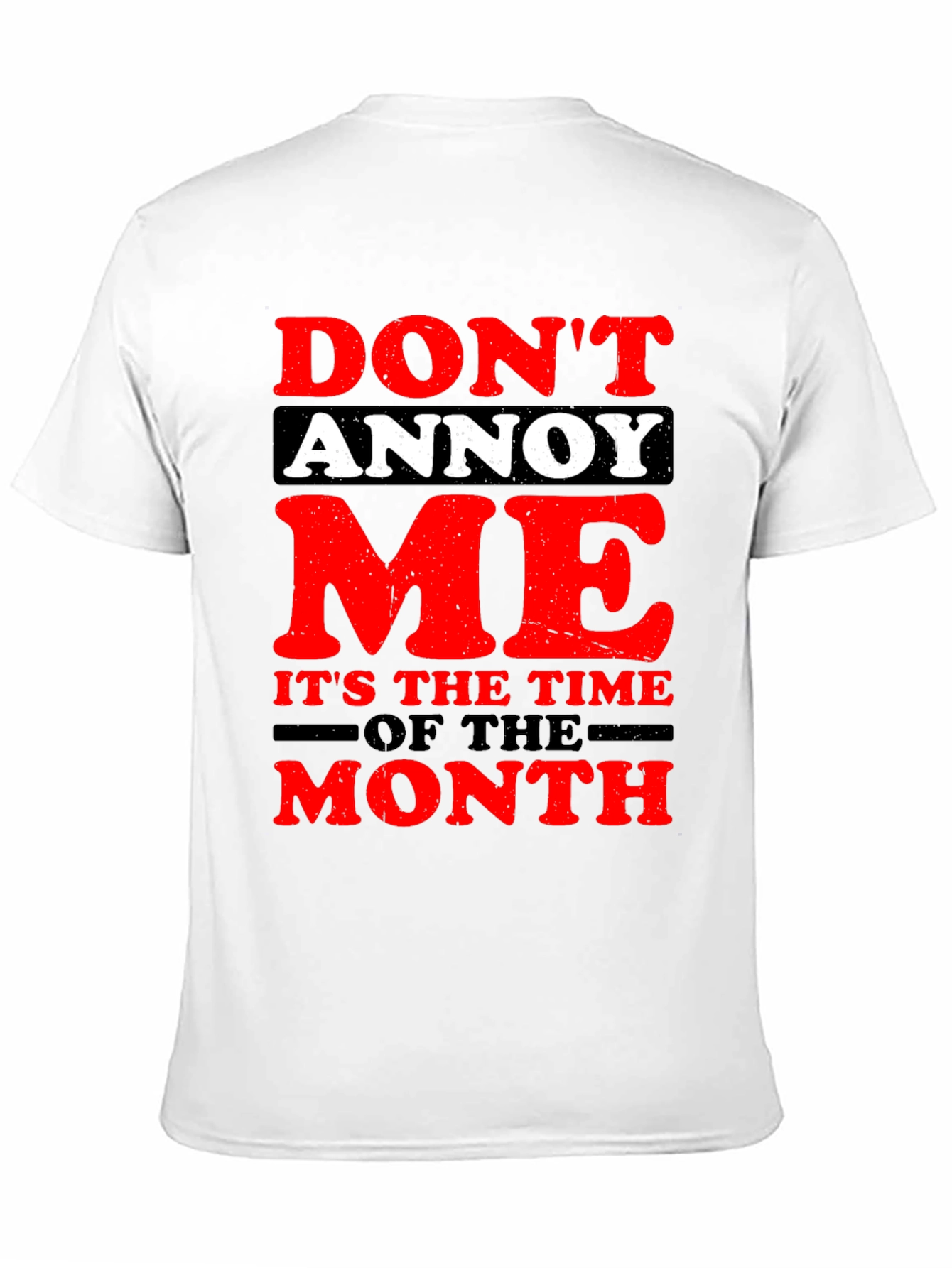 Dont Annoy Me T-Shirt