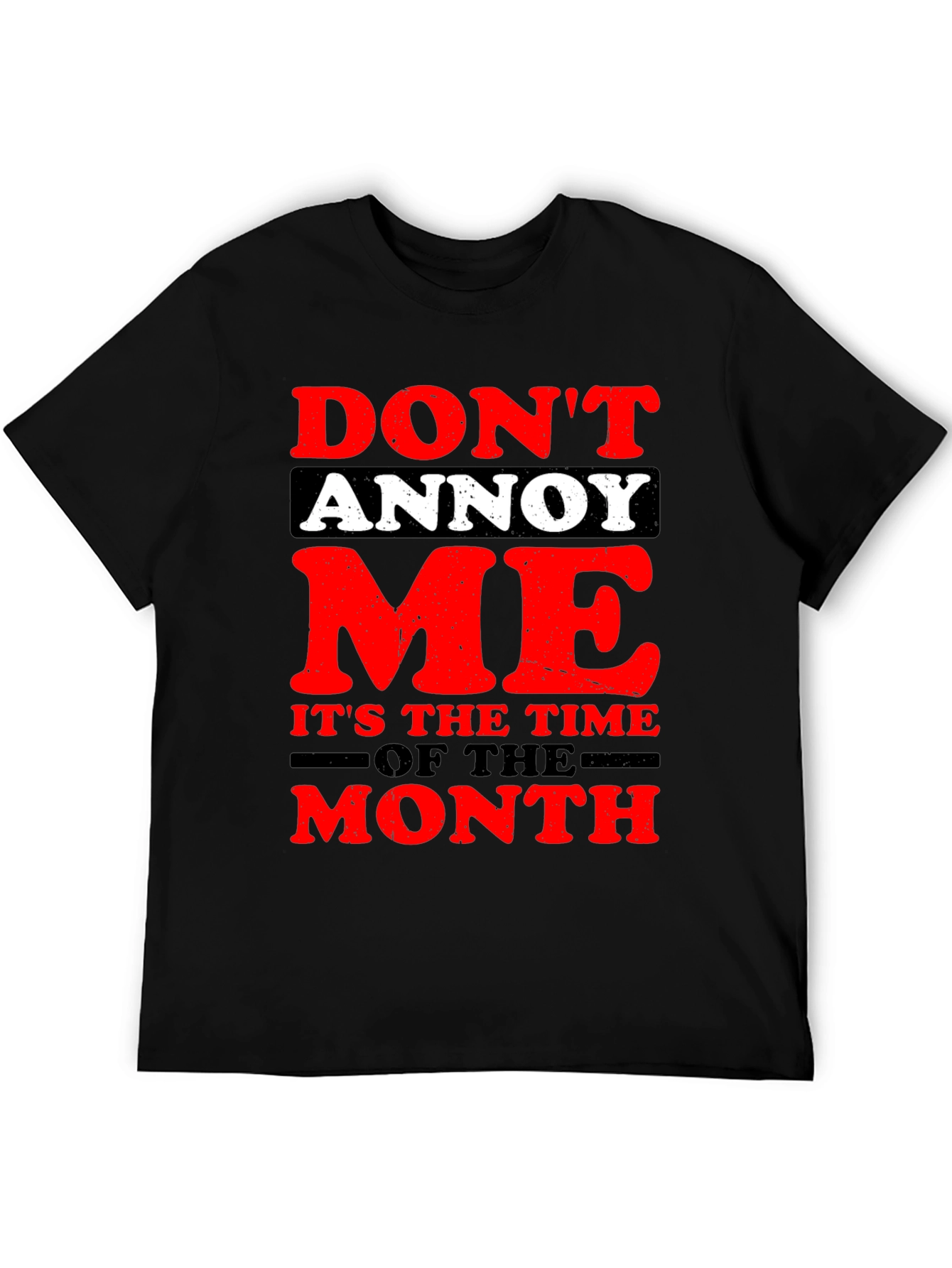 Dont Annoy Me T-Shirt