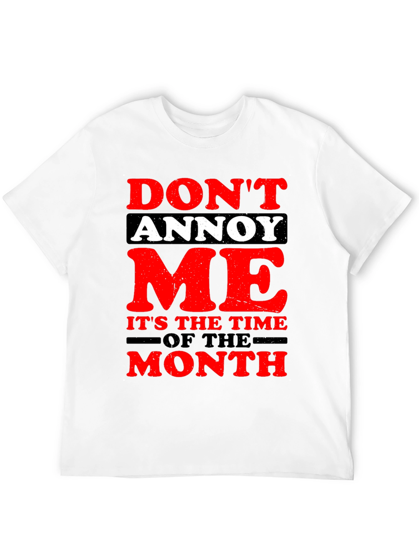 Dont Annoy Me T-Shirt