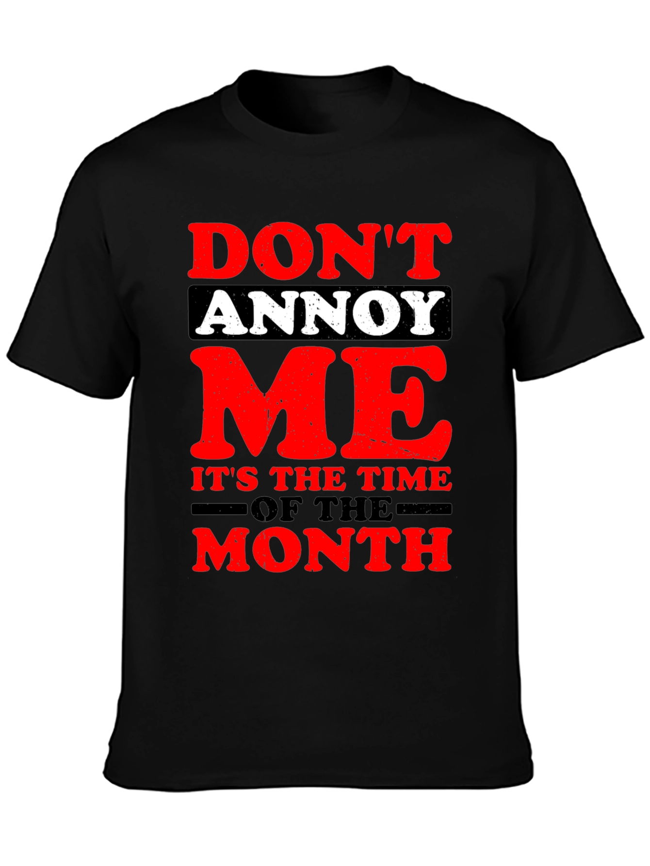 Dont Annoy Me T-Shirt