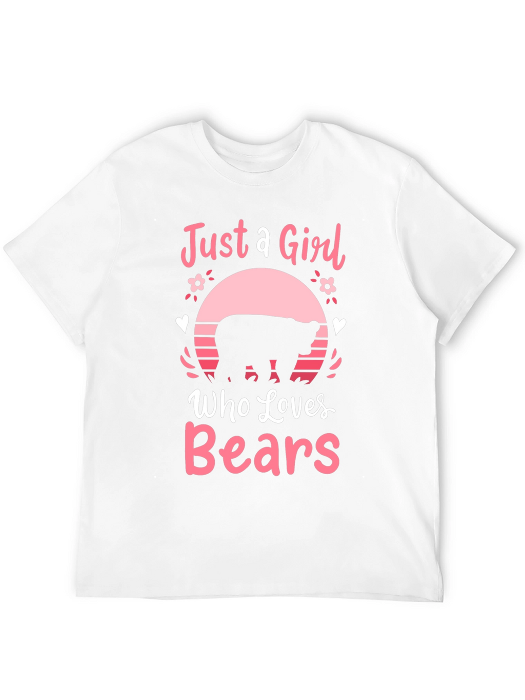 Just a Girl Who Loves Bears T-Shirt