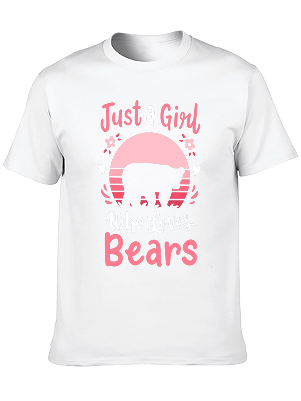 Just a Girl Who Loves Bears T-Shirt