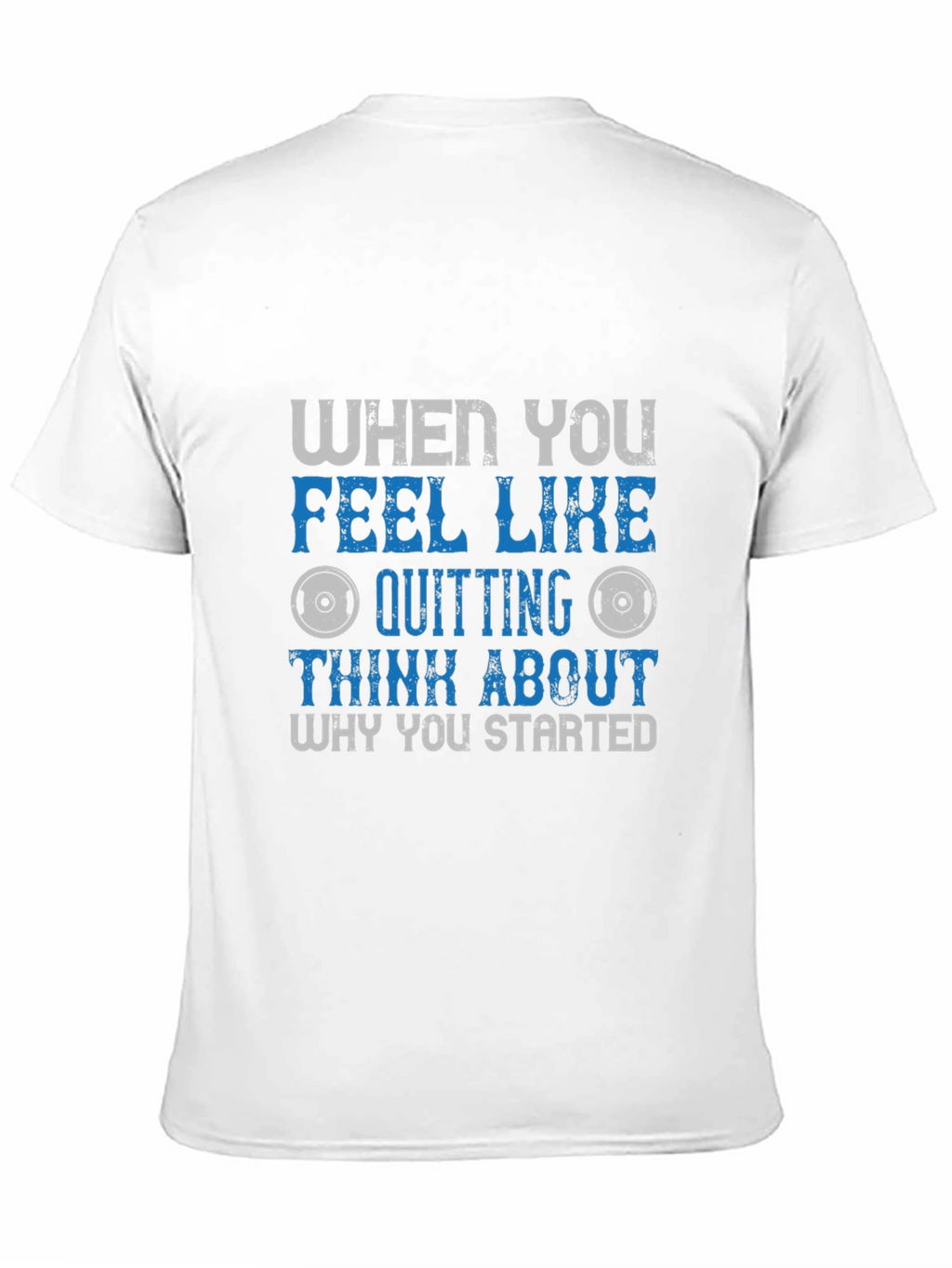 Motivational Fitness Graphic Tee - Why You Started