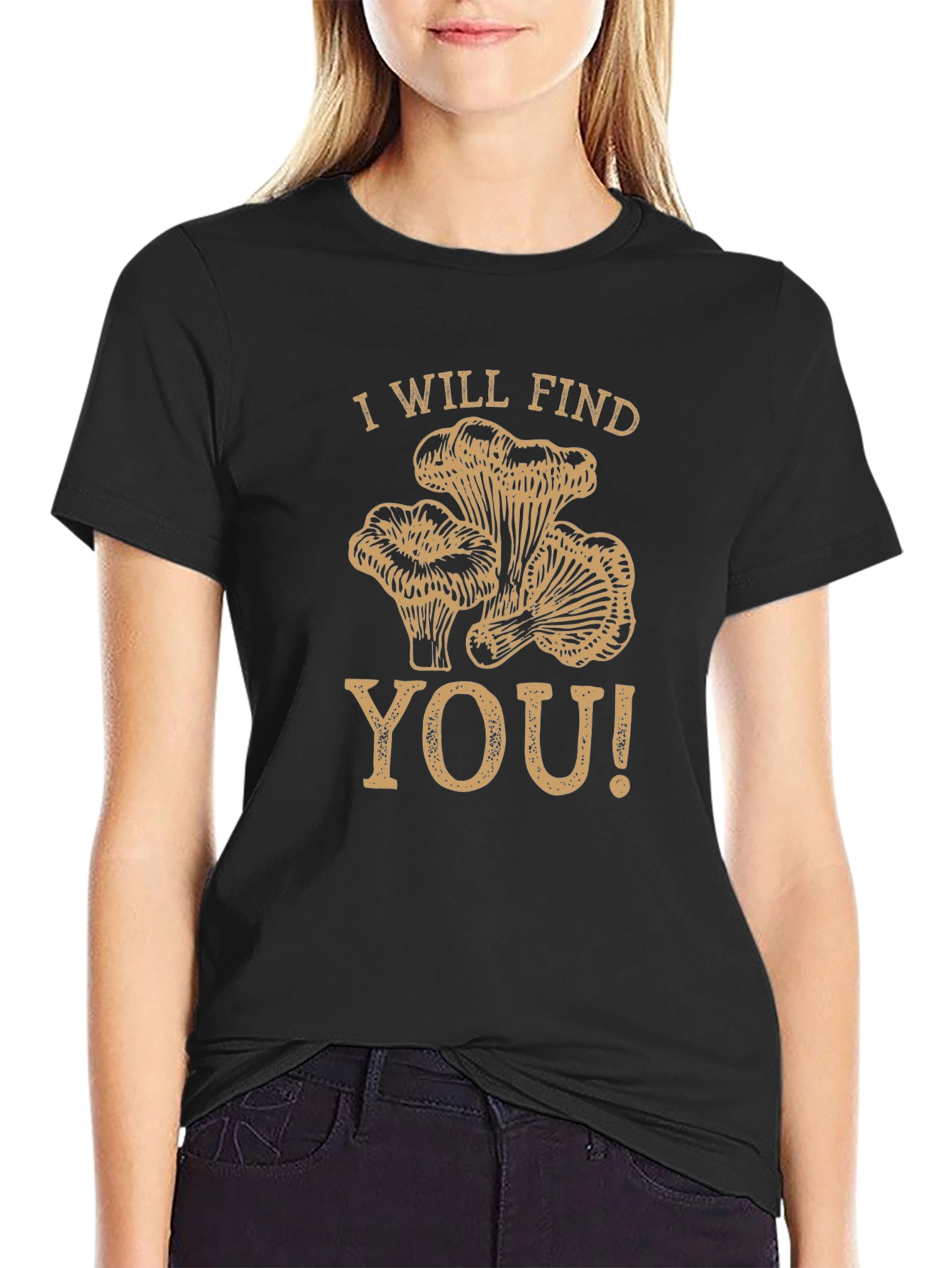 I Will Find You Mushroom Graphic T-Shirt