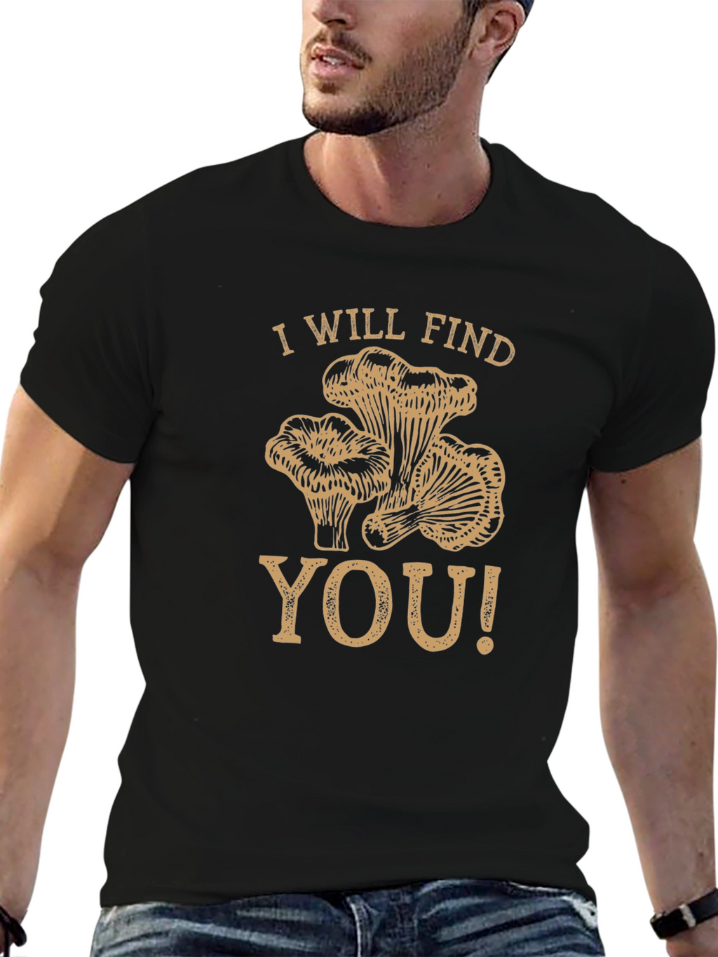 I Will Find You Mushroom Graphic T-Shirt