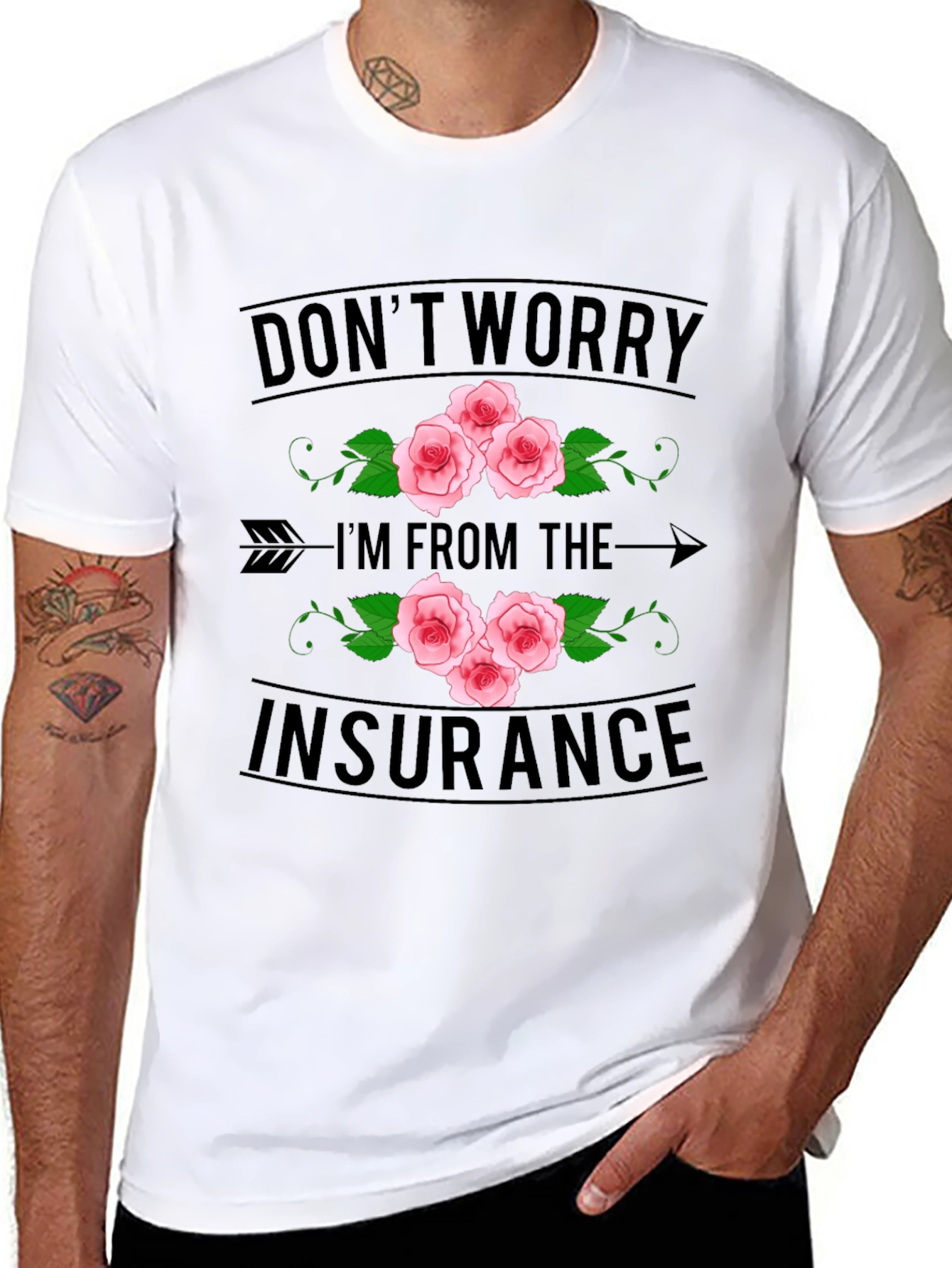 Dont Worry Im From the Insurance T-Shirt