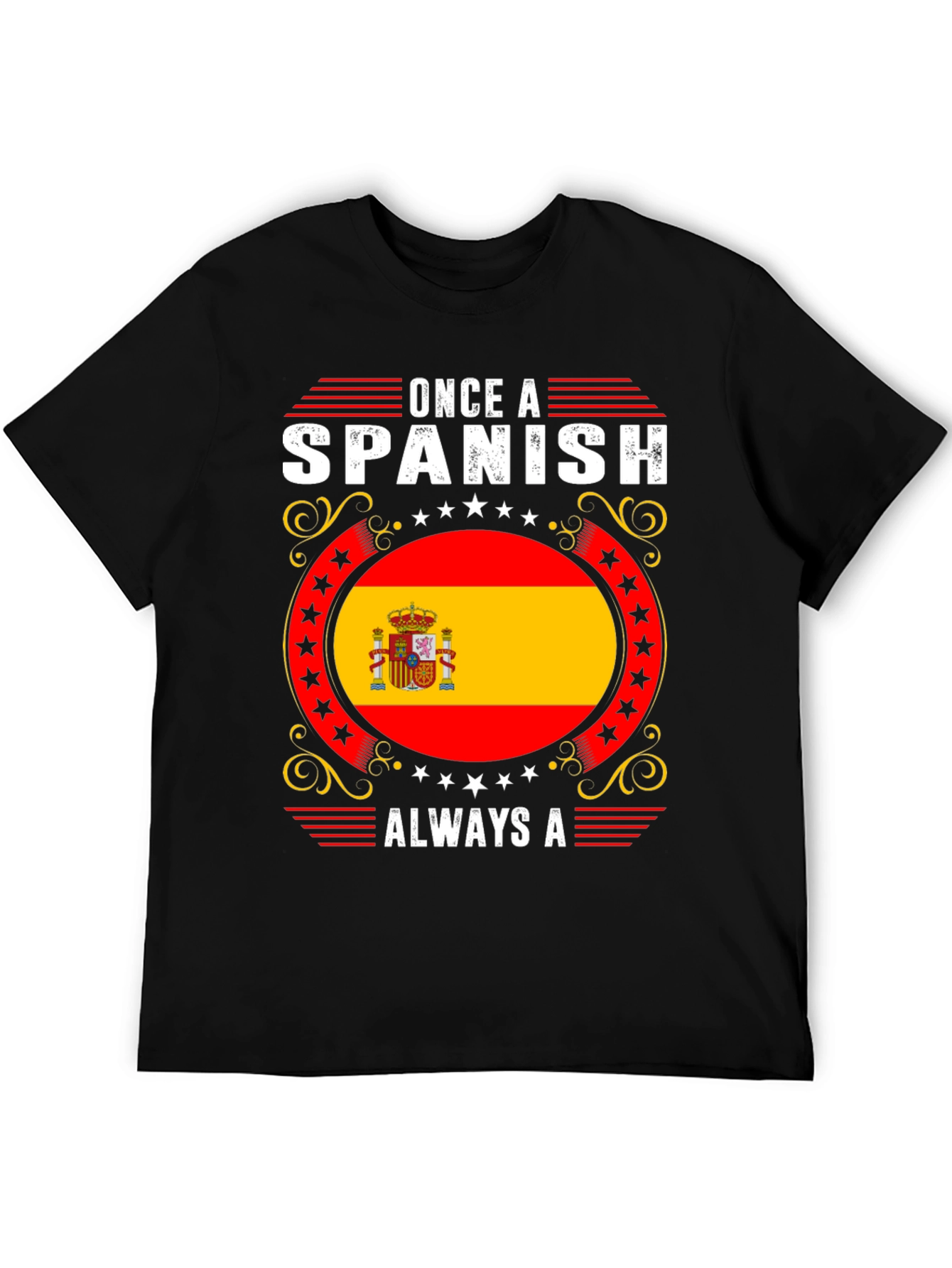 Spanish Flag T-Shirt - Once A Spanish Always A