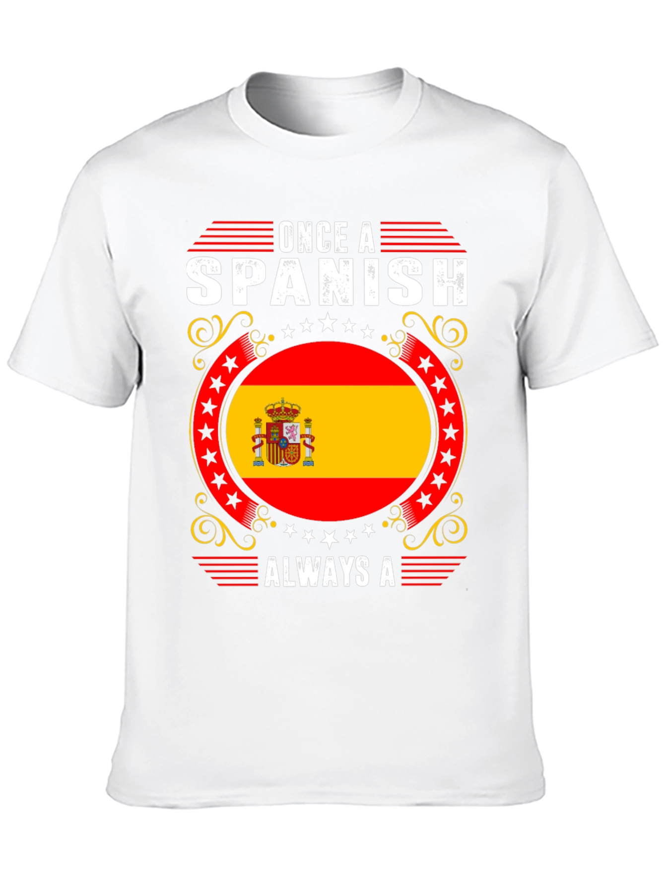 Spanish Flag T-Shirt - Once A Spanish Always A