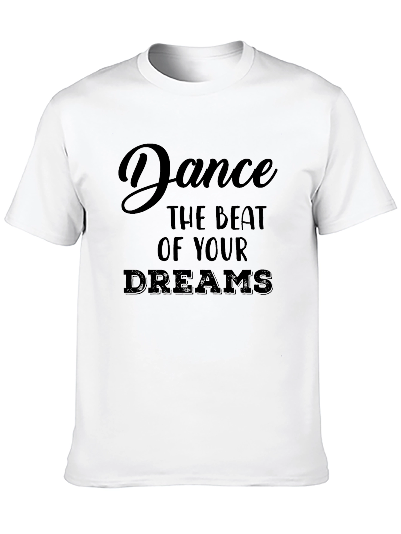 Dance Your Dreams T-Shirt