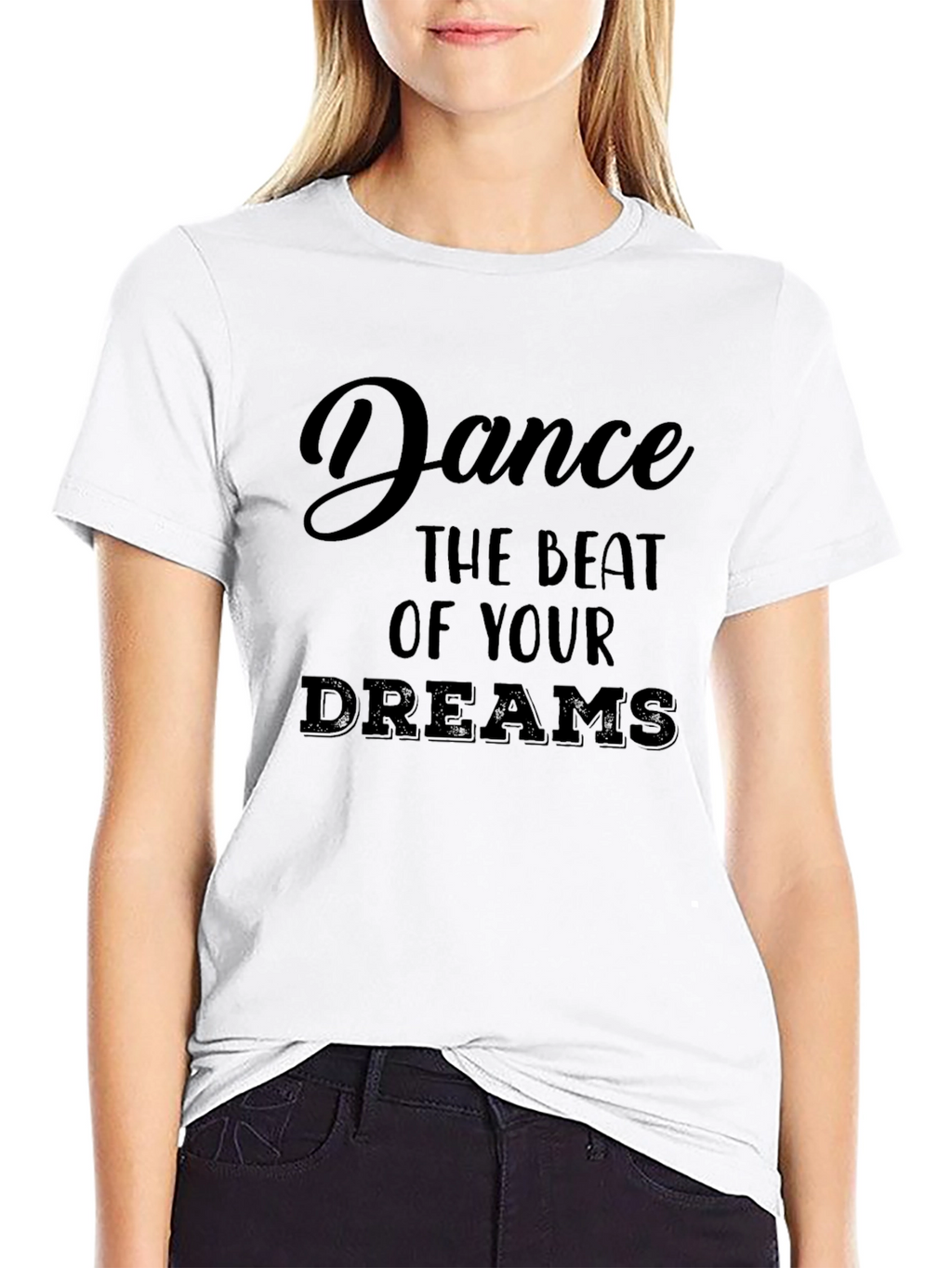 Dance Your Dreams T-Shirt