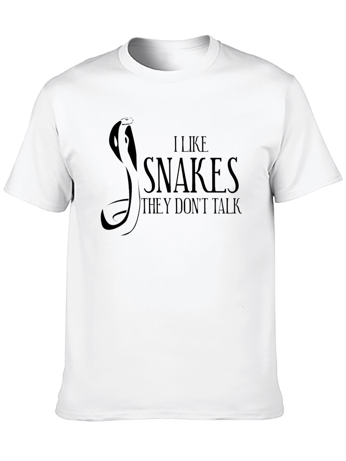 I Like Snakes They Dont Talk Black T-Shirt
