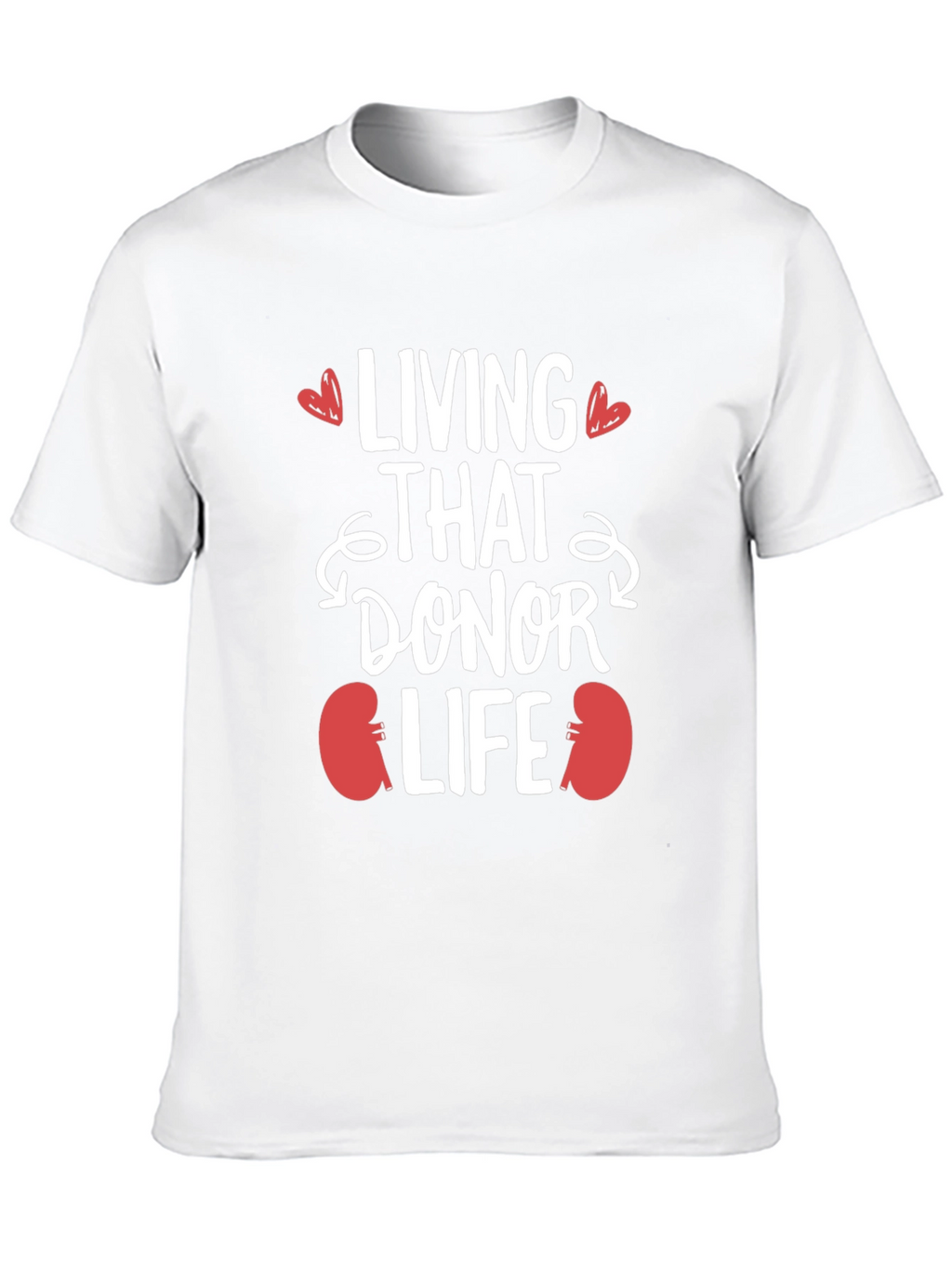 Living That Donor Life T-Shirt