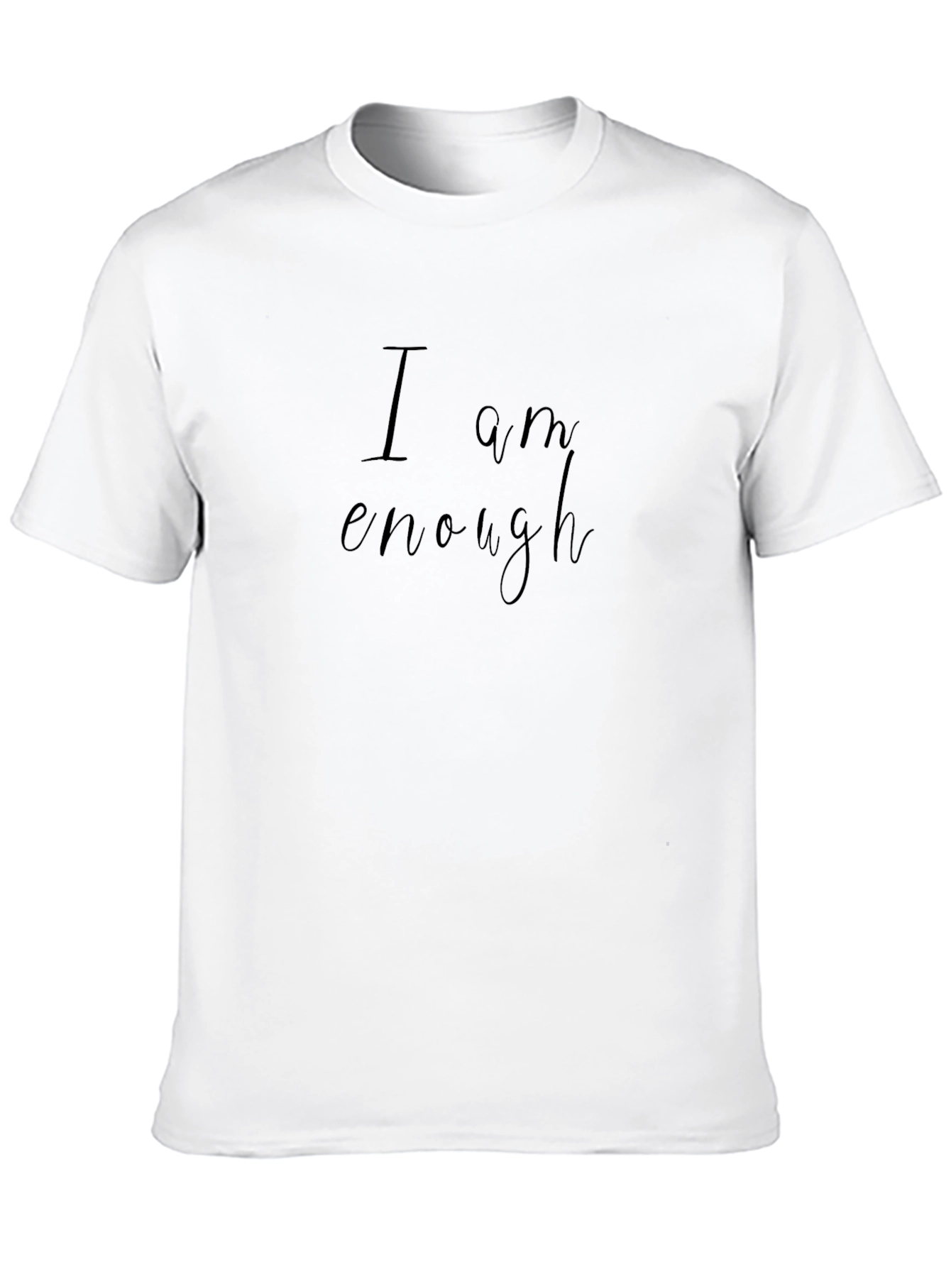 I Am Enough Black T-Shirt - Motivational Comfort