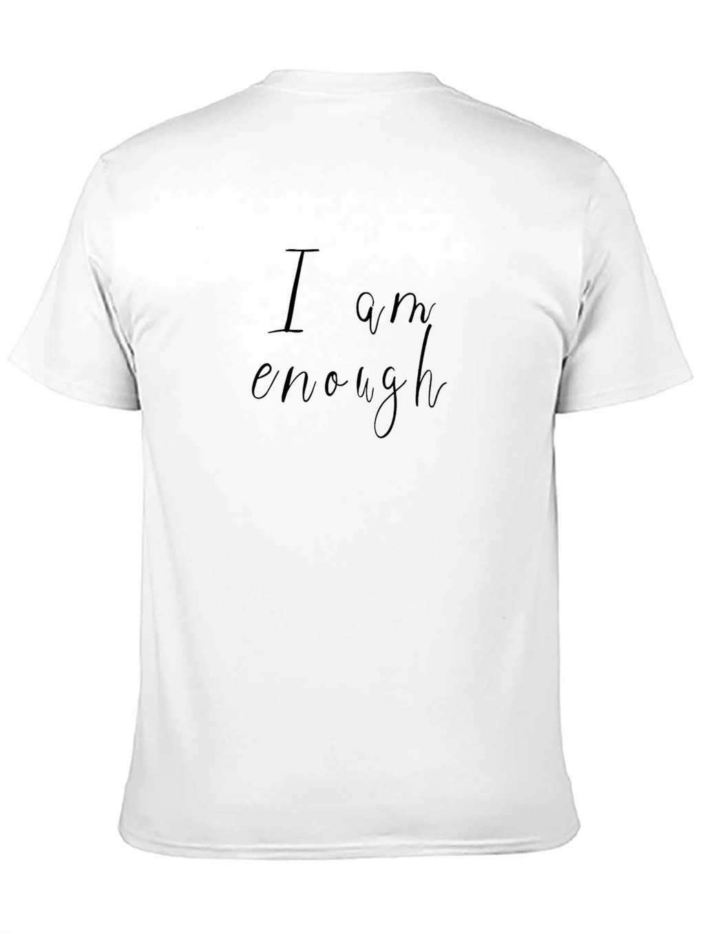 I Am Enough Black T-Shirt - Motivational Comfort