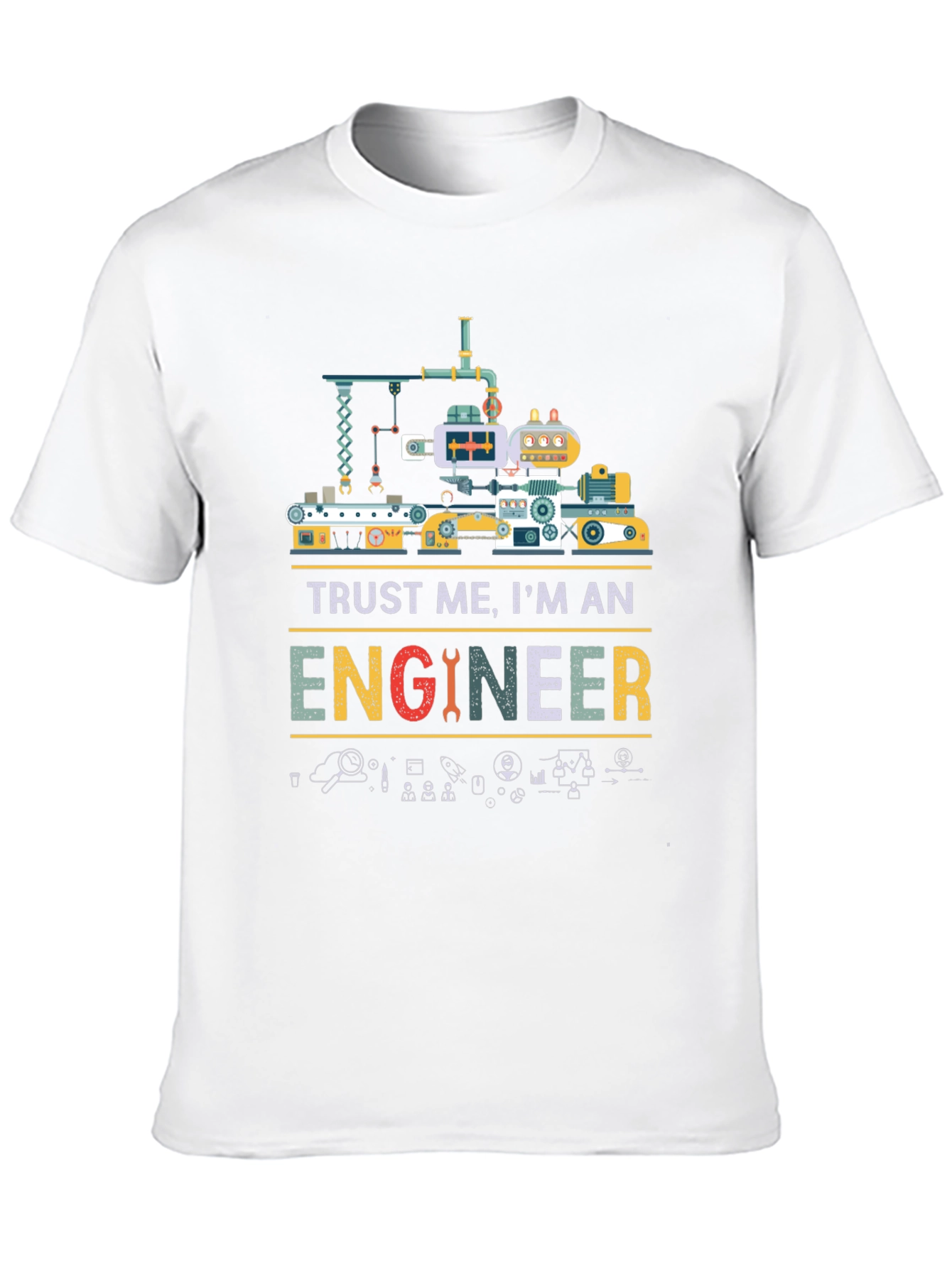 Trust Me Im An Engineer Graphic T-Shirt
