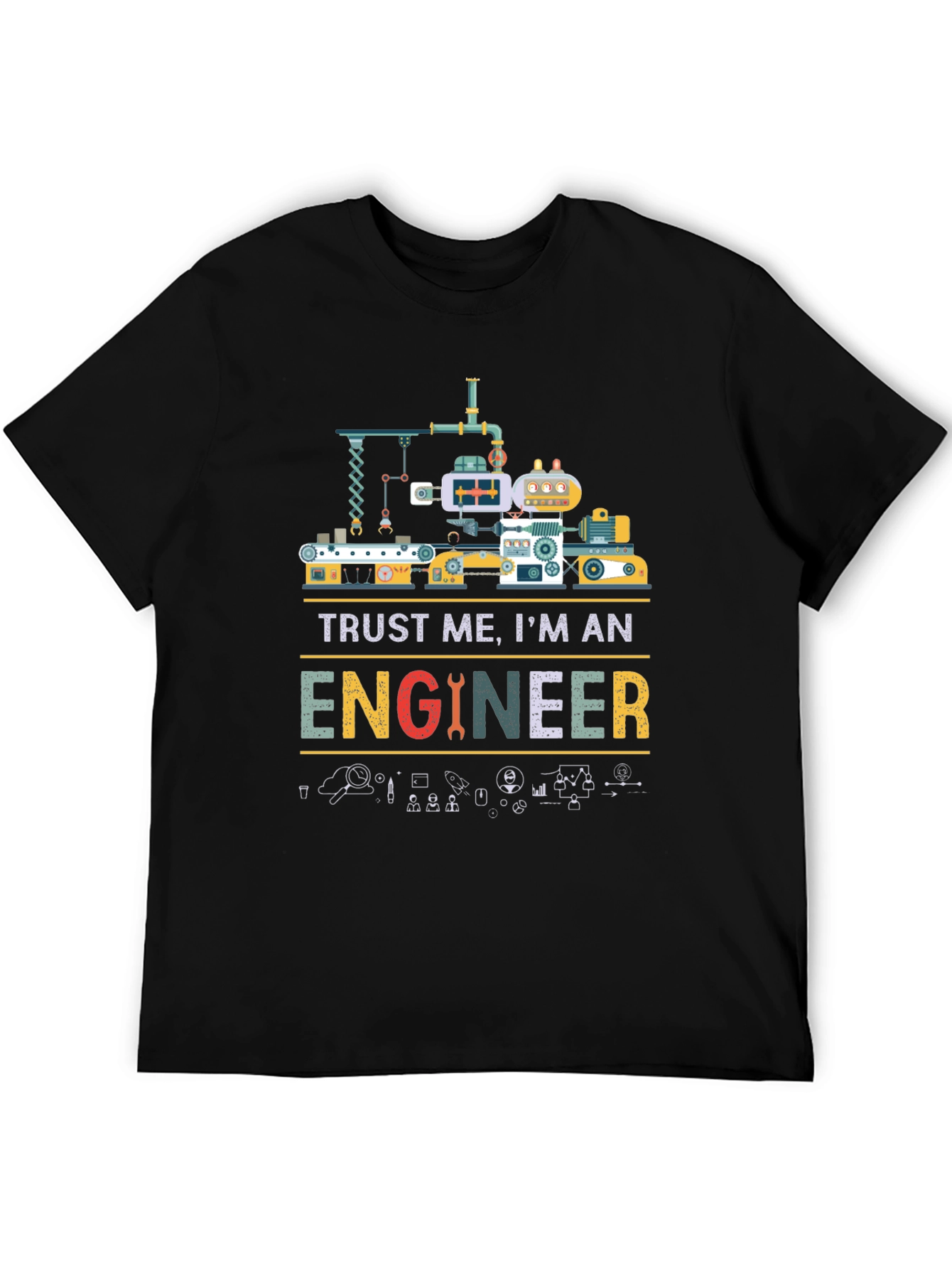 Trust Me Im An Engineer Graphic T-Shirt