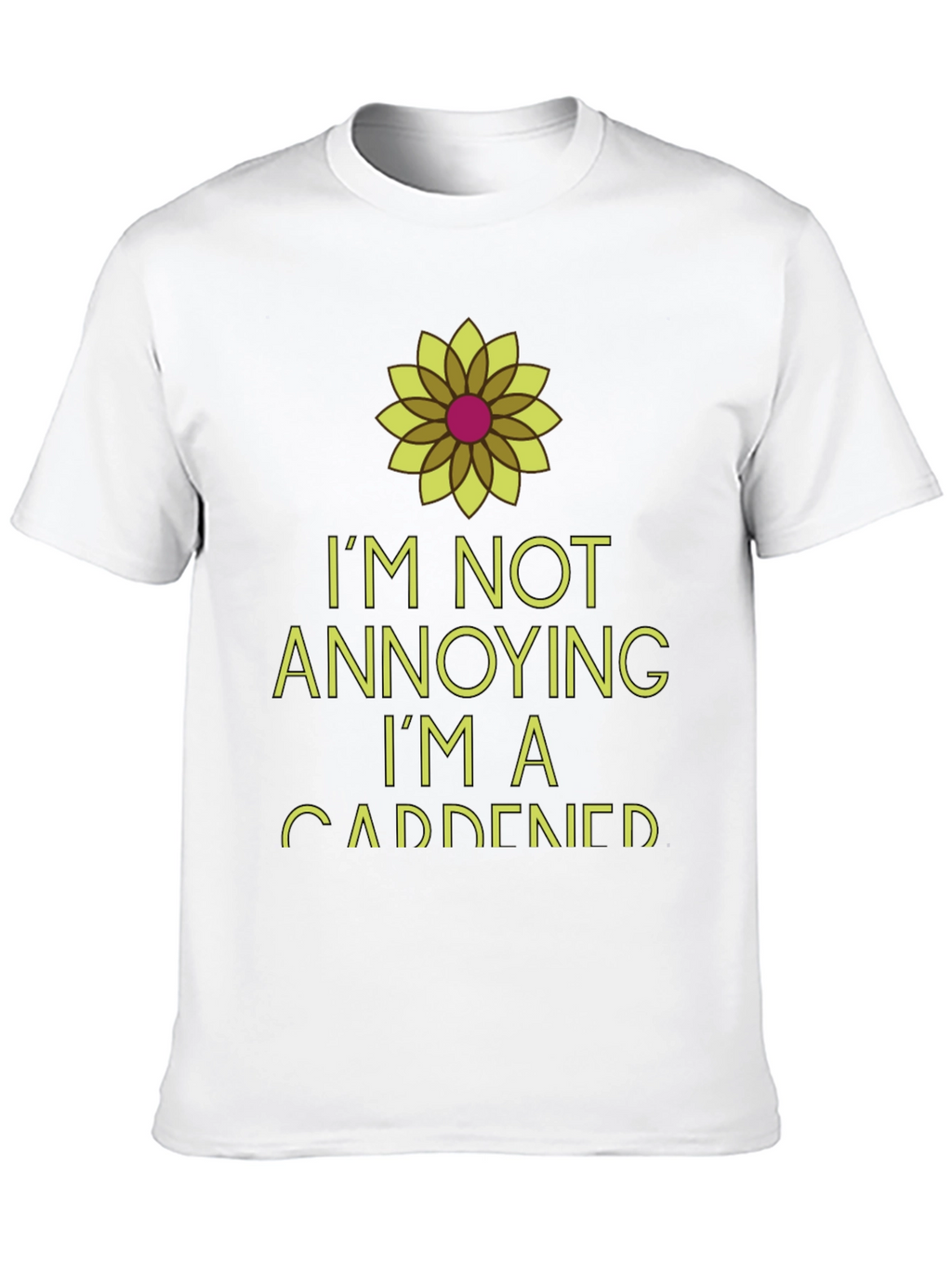 Im Not Annoying Im A Gardener Black T-Shirt