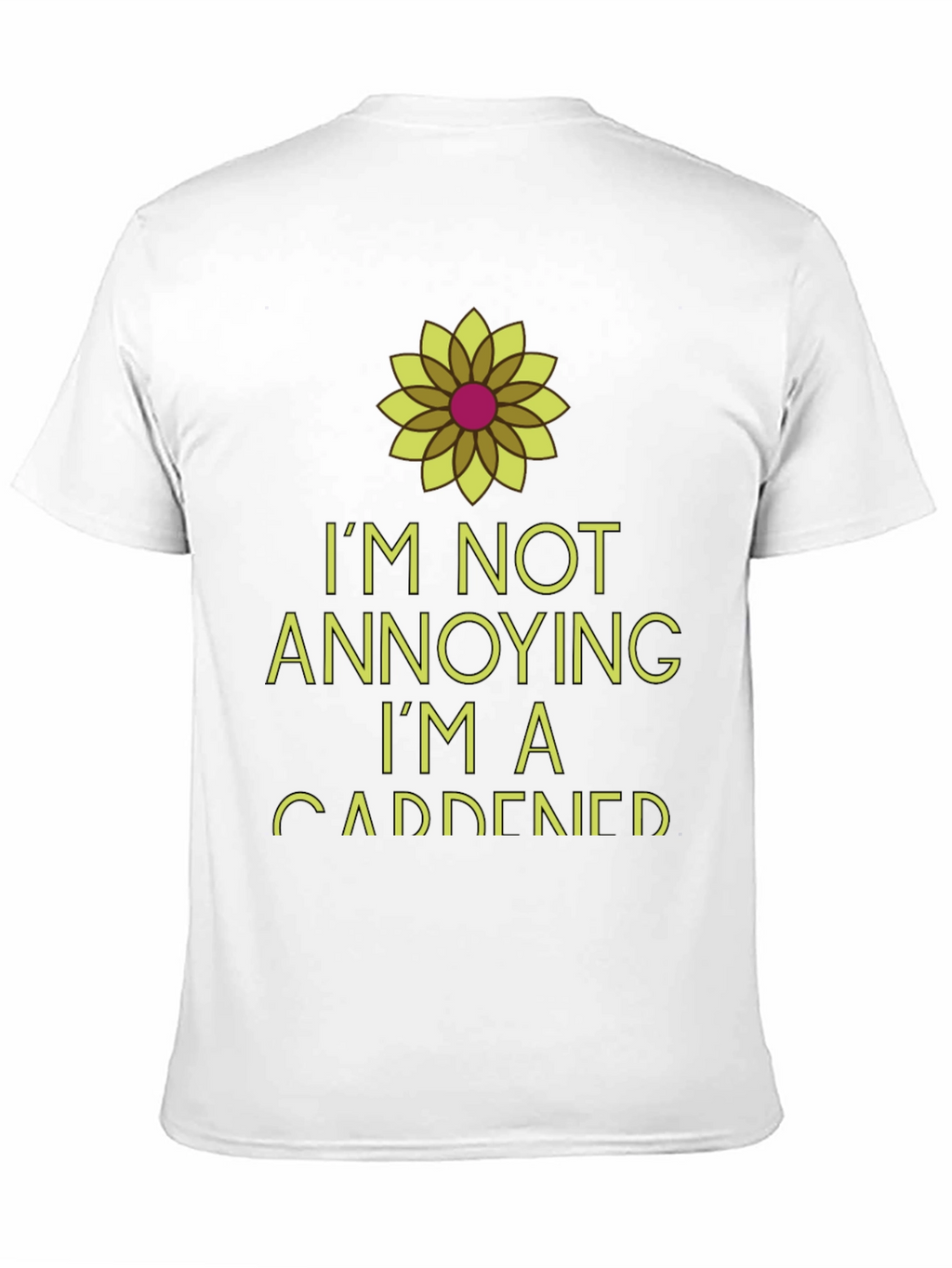 Im Not Annoying Im A Gardener Black T-Shirt
