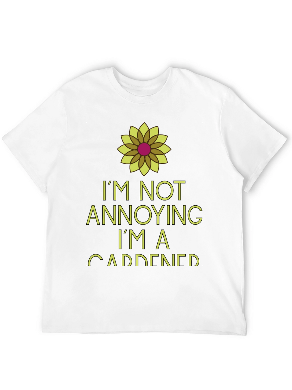 Im Not Annoying Im A Gardener Black T-Shirt