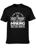 Idiot-Proof Funny Graphic T-Shirt