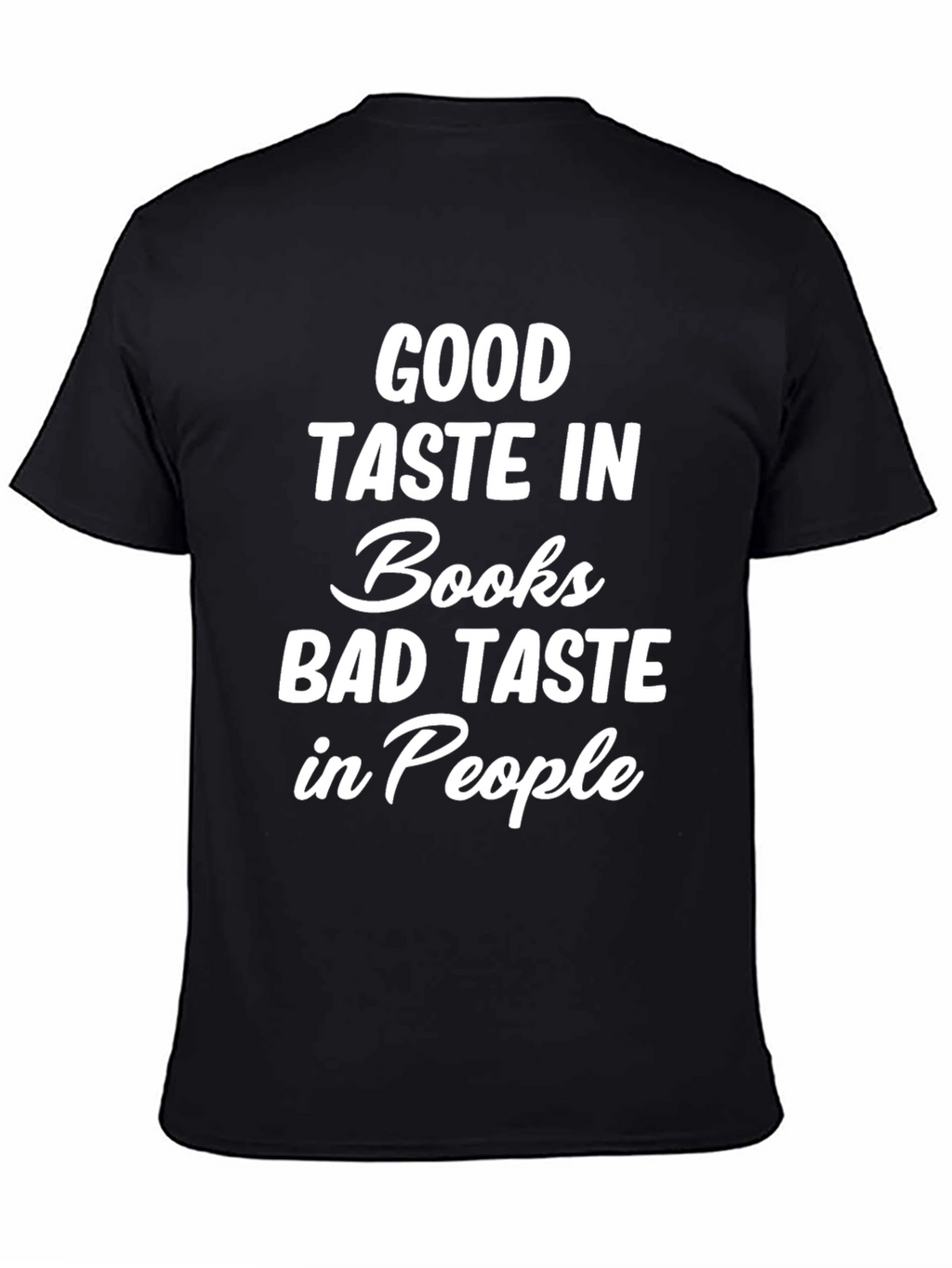 Good Taste In Books Graphic Tee