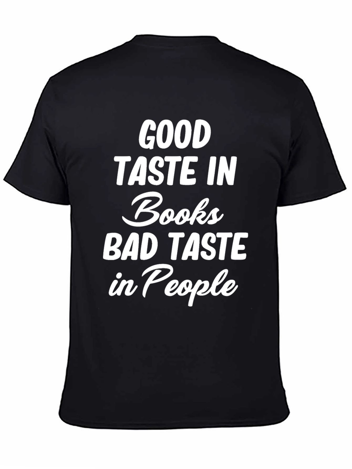 Good Taste In Books Graphic Tee