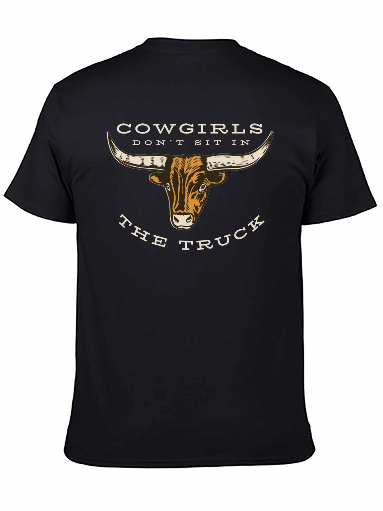 Cowgirls Dont Sit in the Truck Graphic Tee