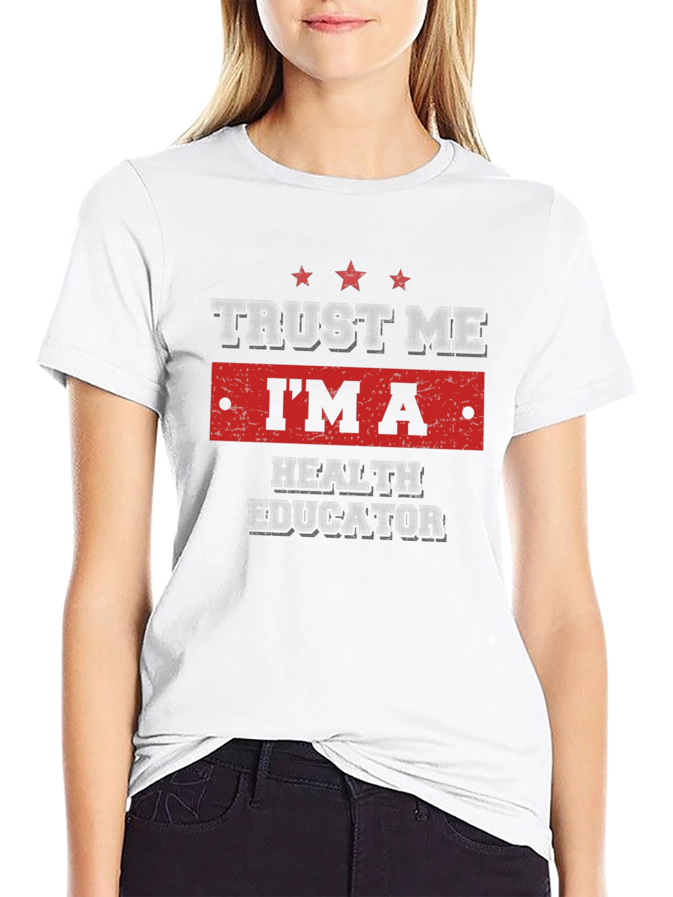 Trust Me Im A Health Educator T-Shirt