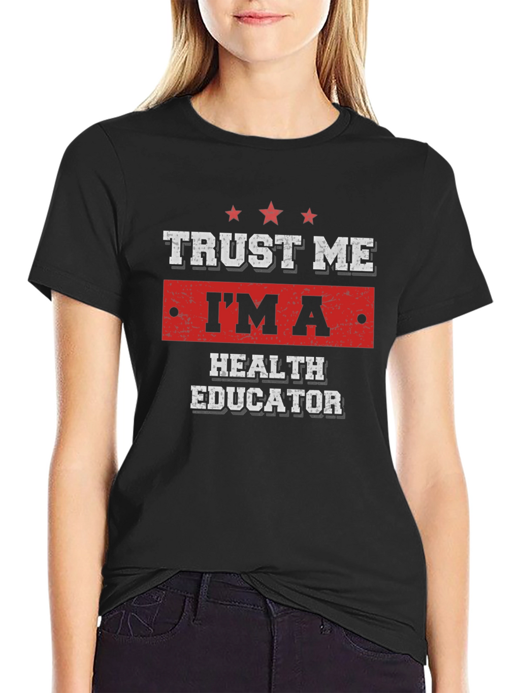 Trust Me Im A Health Educator T-Shirt
